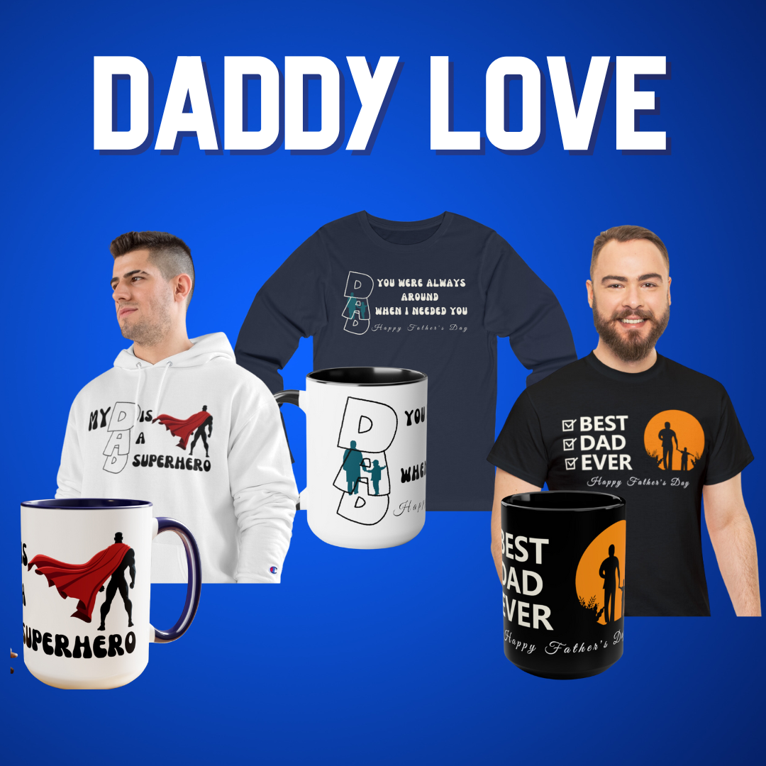 Brand New Daddy Love Collection