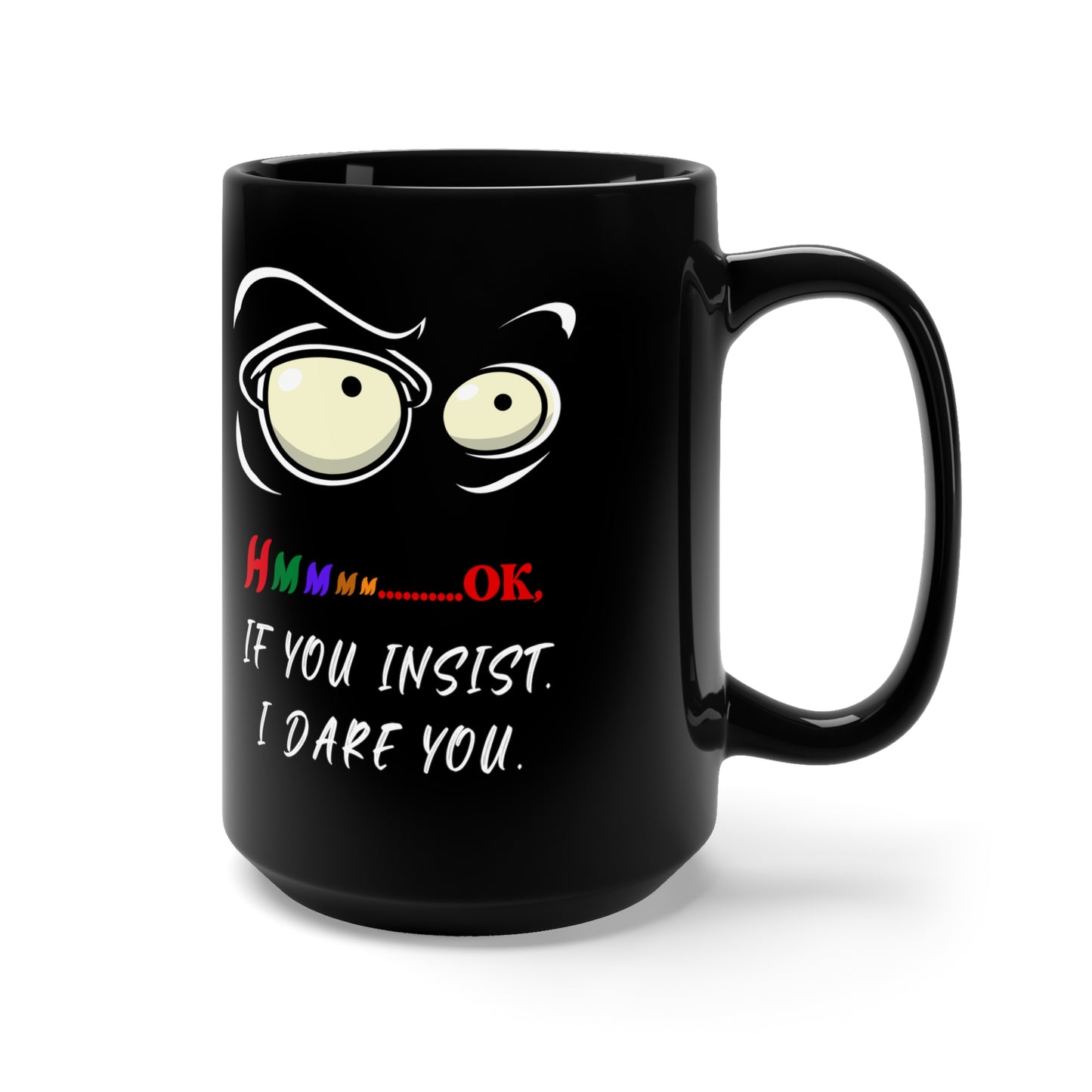 Hmmm, Black Mug 15oz