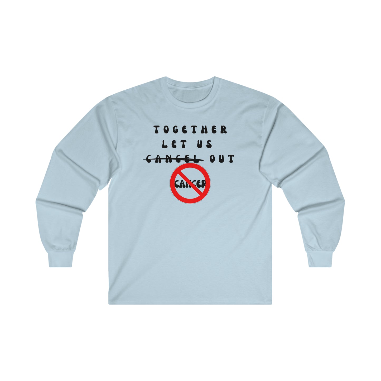 Cancer Ultra Cotton Long Sleeve Tee