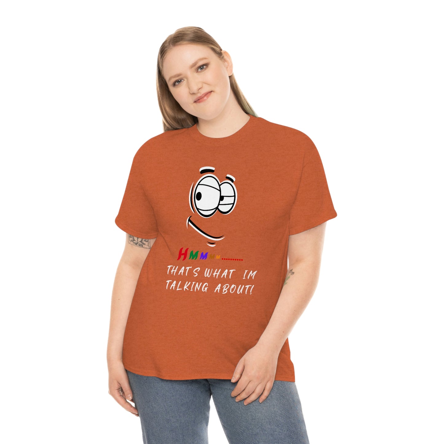 Hmmm...That's What I'm Talking About Unisex Heavy Cotton Tee