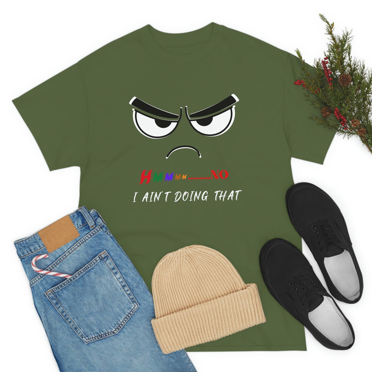 Hmmm... I Ain't Doing That, Unisex Heavy Cotton Tee