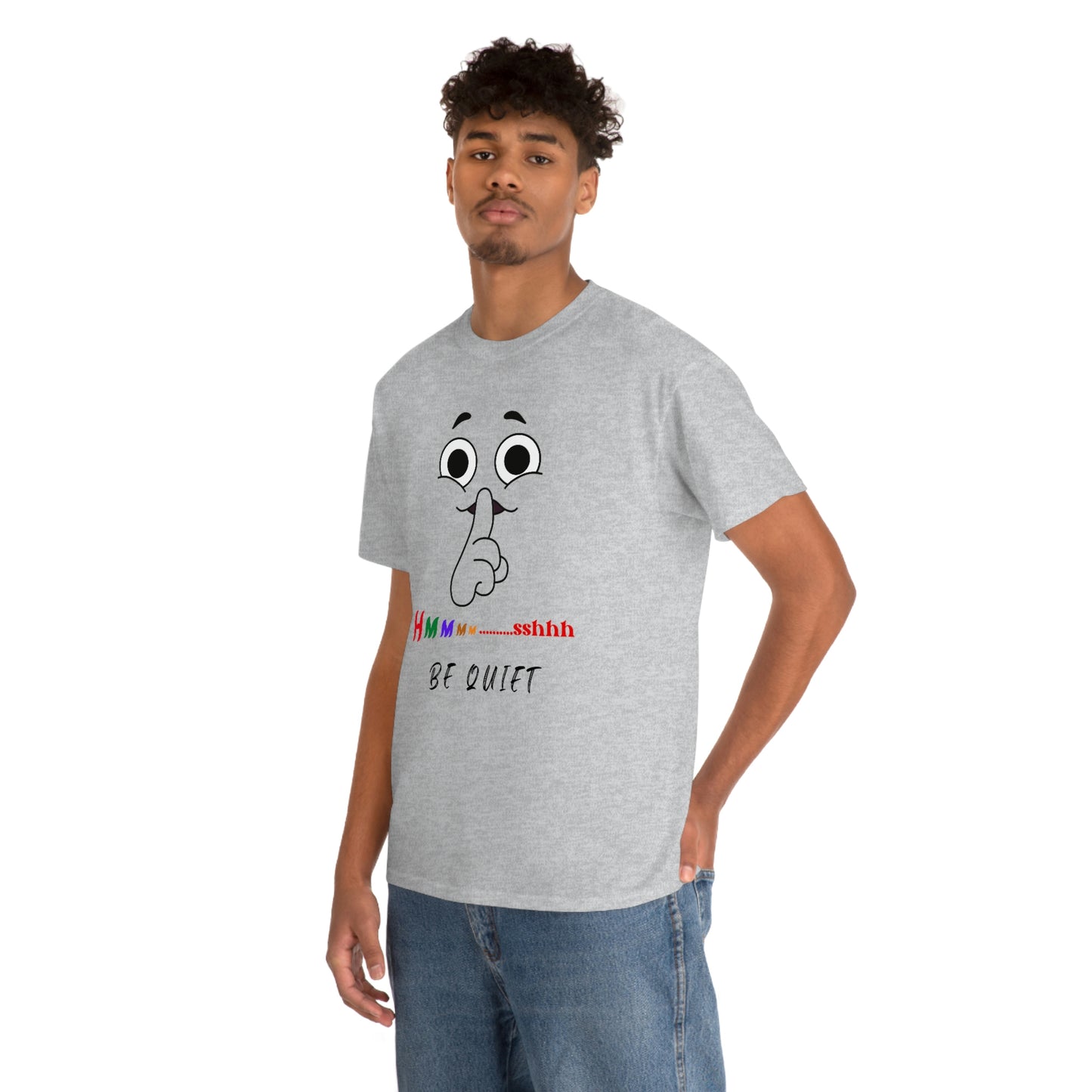 Hmmm... Sshhh Be Quiet Unisex Heavy Cotton Tee