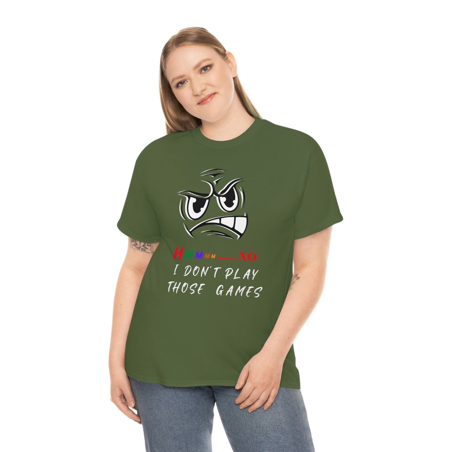 Hmmm, No I Don't Play Those Games Unisex Heavy Cotton Tee