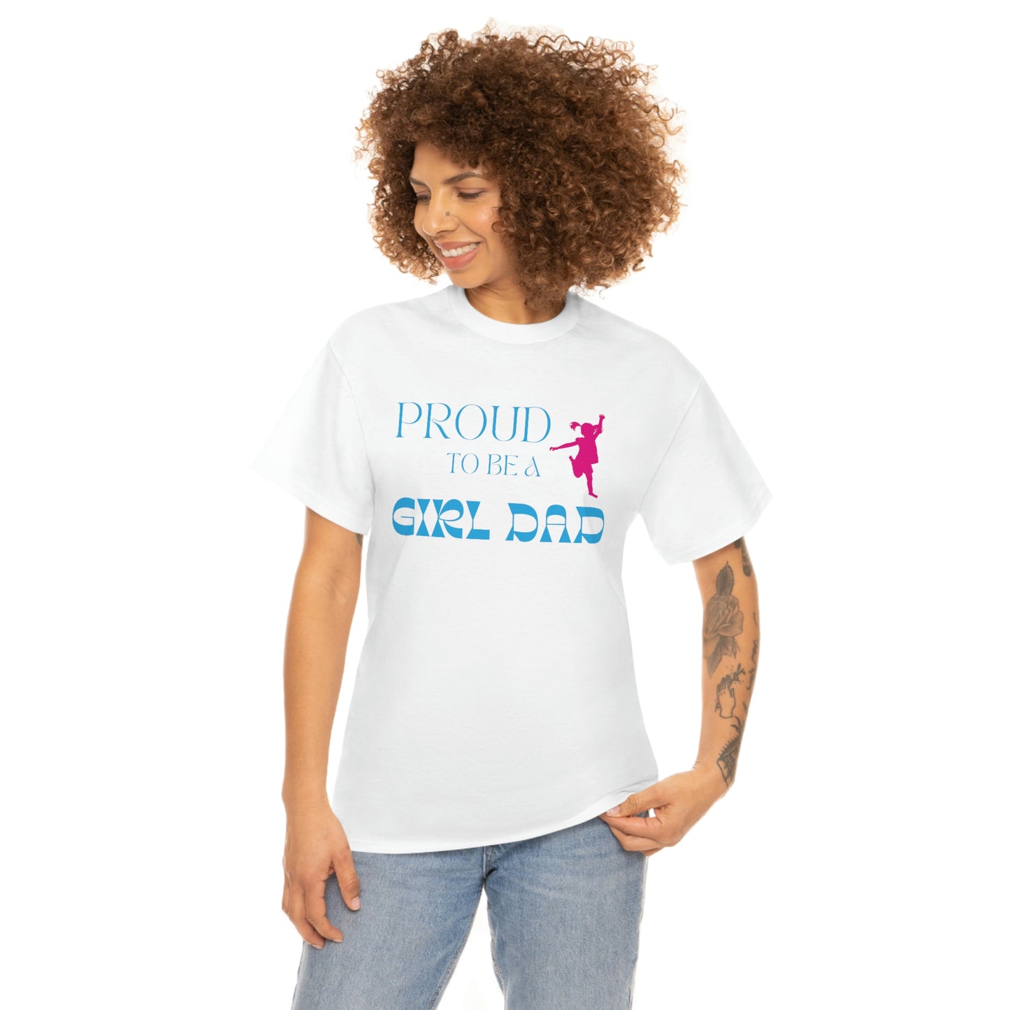 Proud To Be A Girl Dad Heavy Cotton Tee