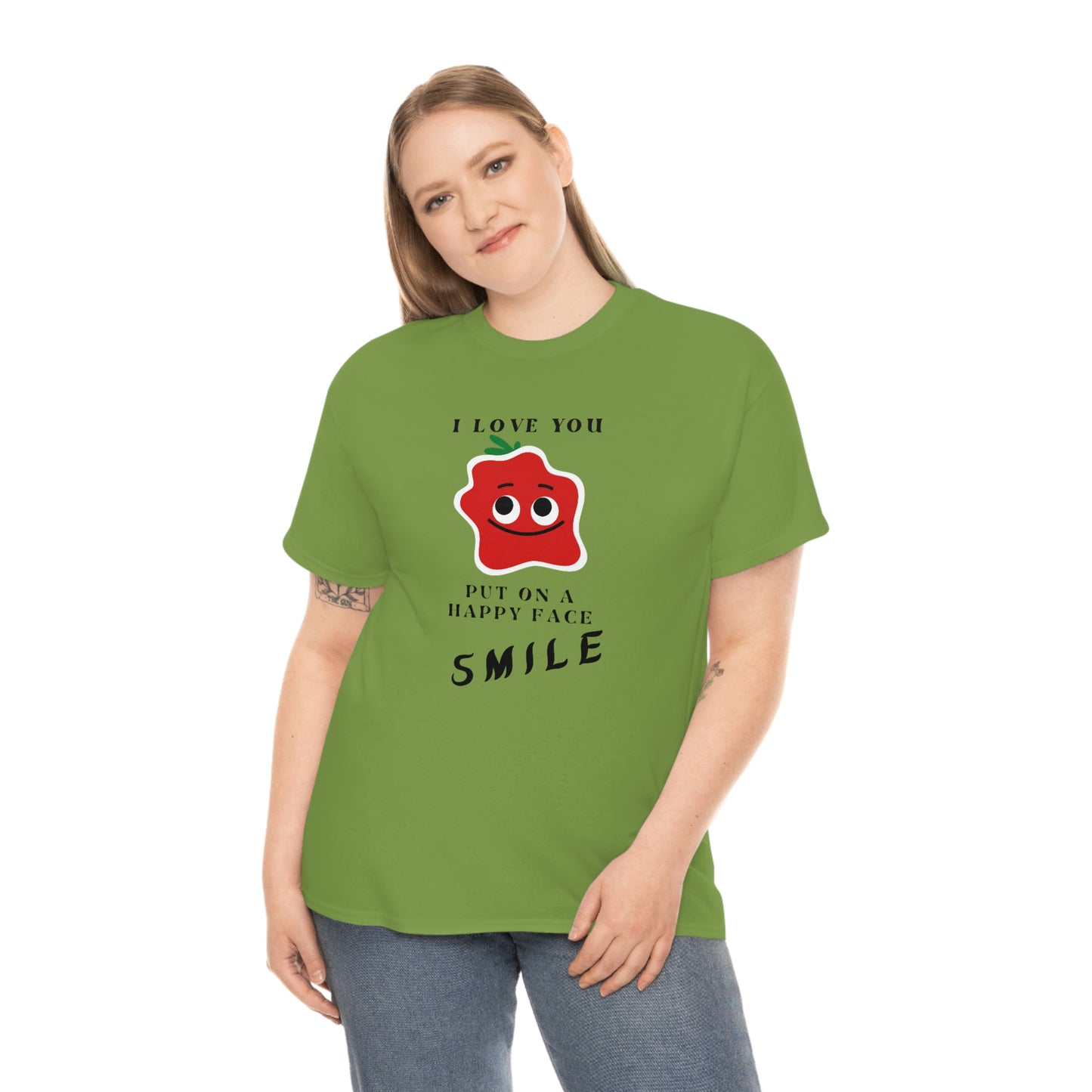 I Love You, Put On A Happy Face, Smile Unisex Heavy Cotton Tee