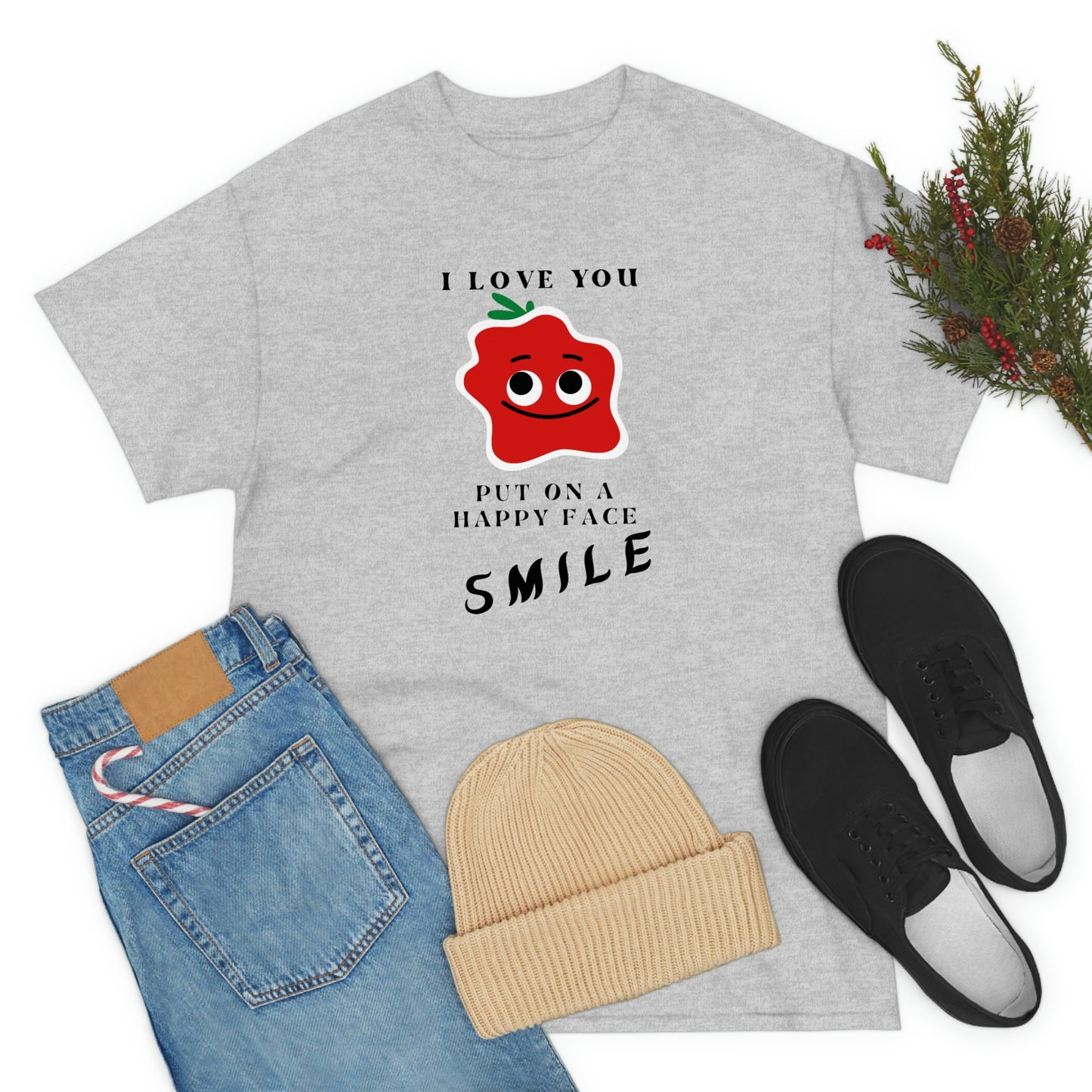 I Love You, Put On A Happy Face, Smile Unisex Heavy Cotton Tee