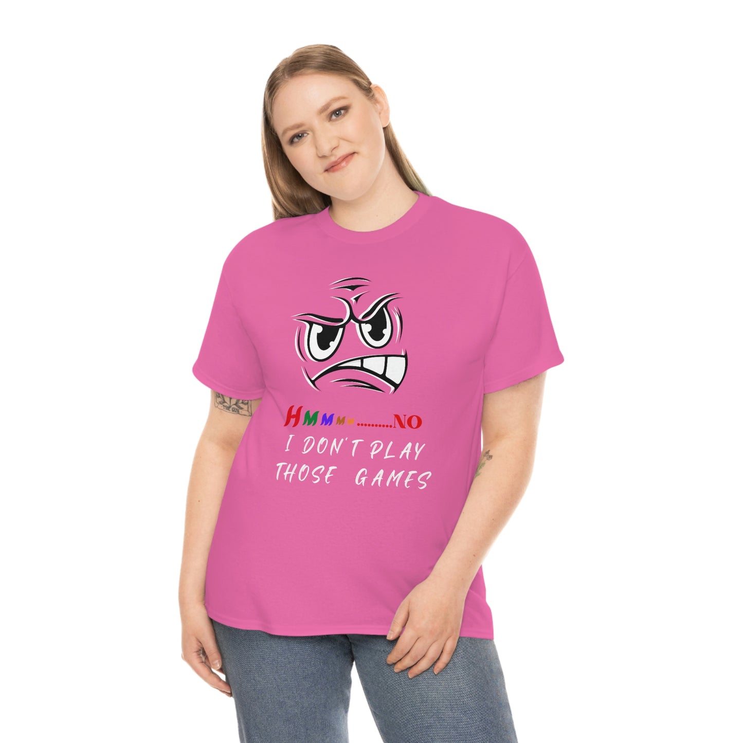 Hmmm, No I Don't Play Those Games Unisex Heavy Cotton Tee