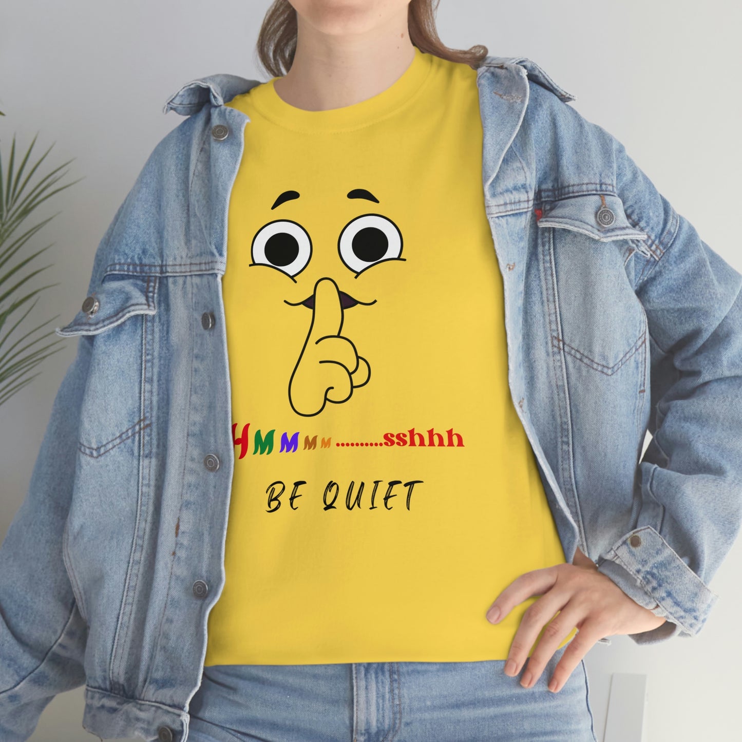 Hmmm... Sshhh Be Quiet Unisex Heavy Cotton Tee