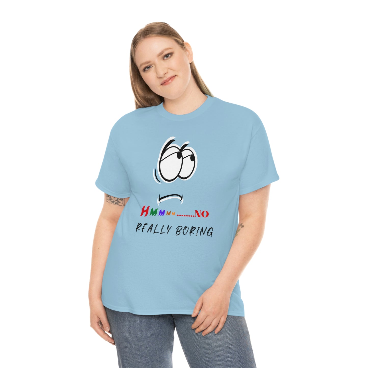 Hmmm... No, Really Boring Unisex Heavy Cotton Tee