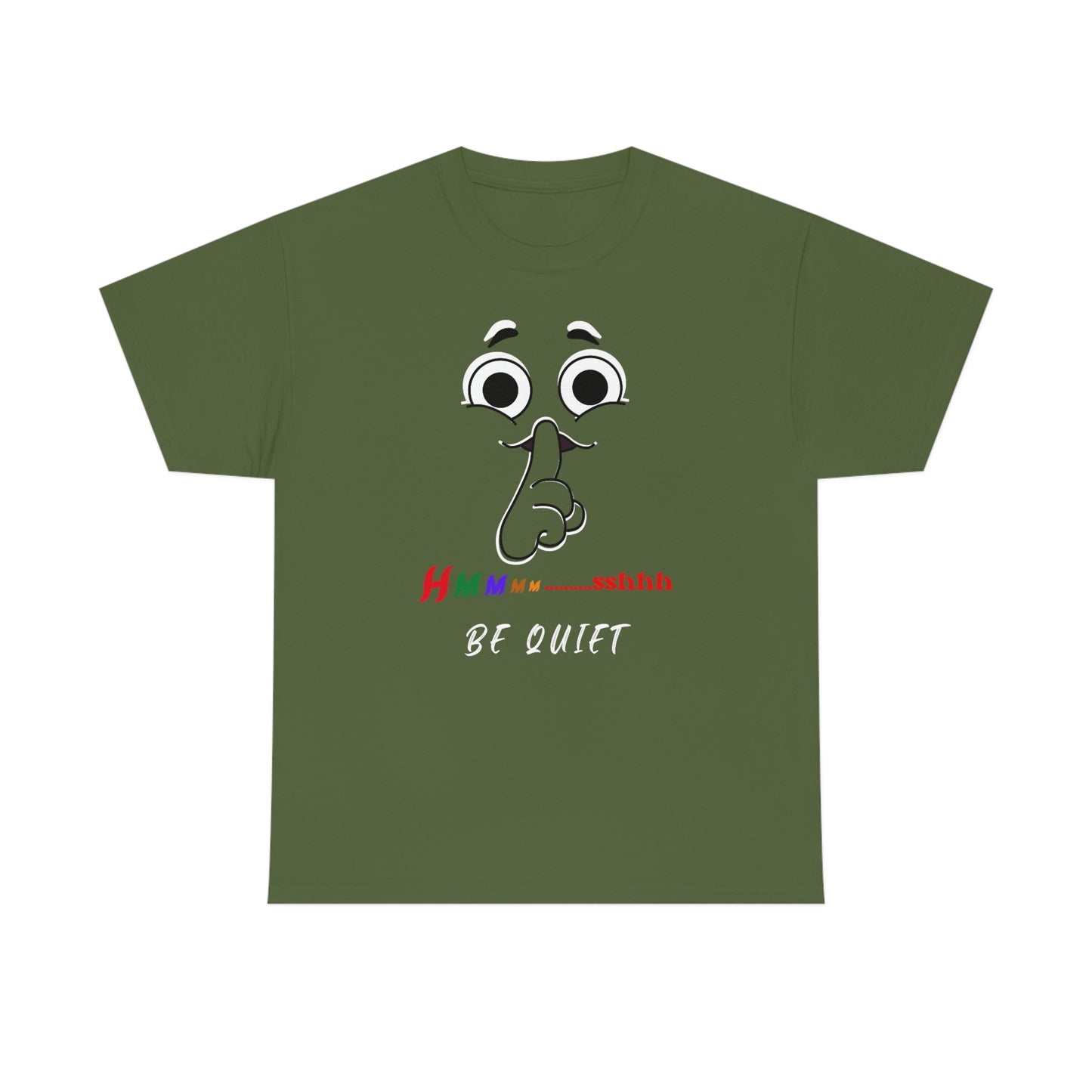 Hmmm... Sshh Be Quiet Unisex Heavy Cotton Tee