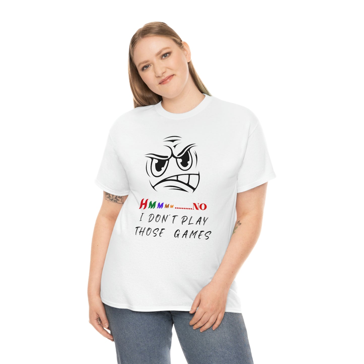 Hmmm No, I Don't Play Those Games Unisex Heavy Cotton Tee