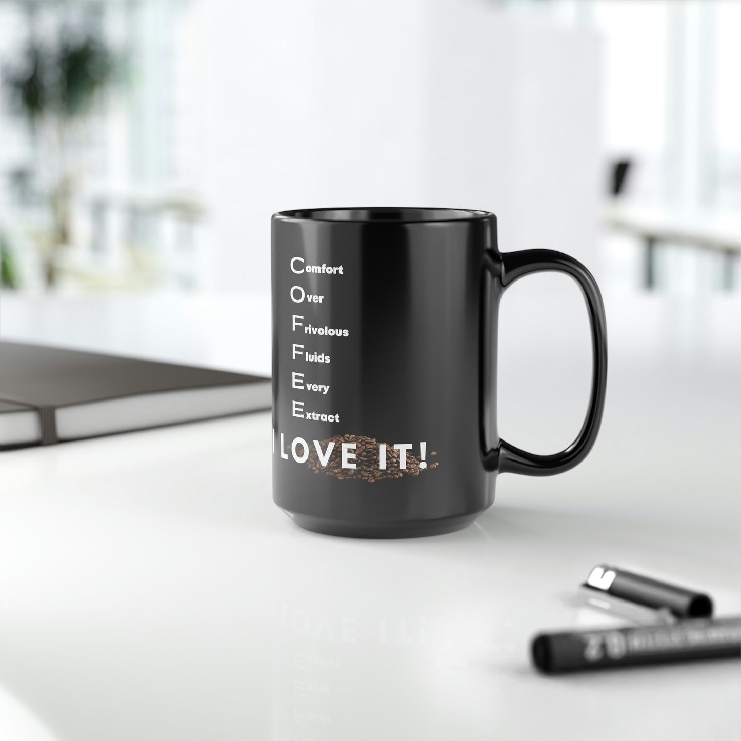 Coffee I Love It Black Mug, 15oz