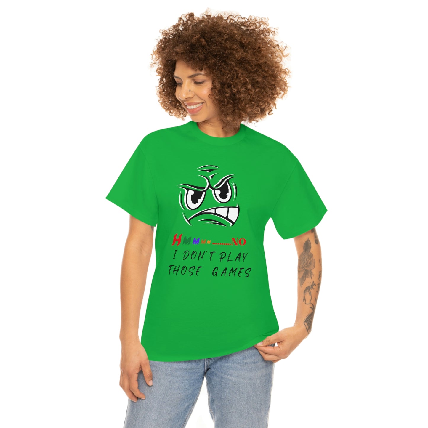 Hmmm No, I Don't Play Those Games Unisex Heavy Cotton Tee