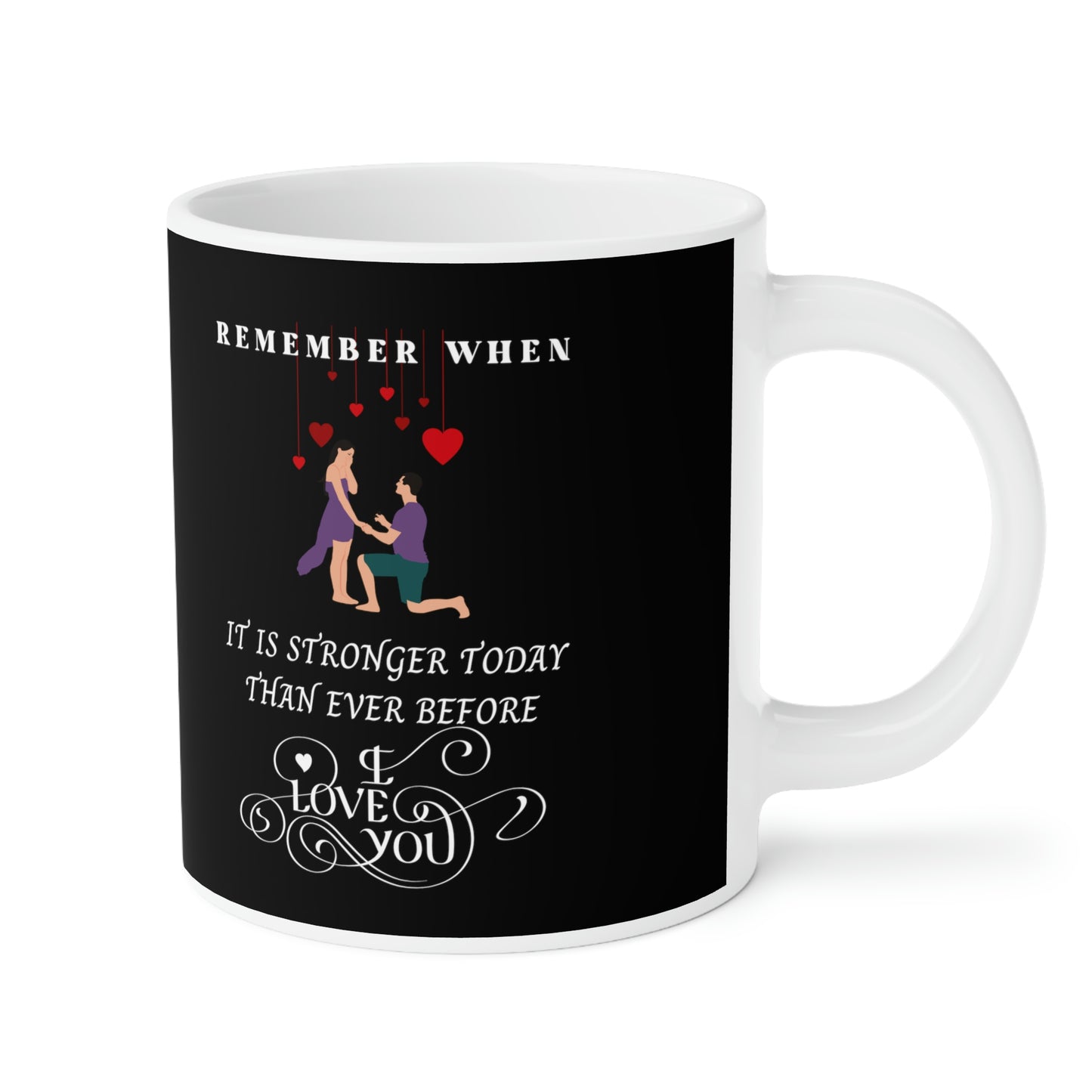 Stronger Today Than Ever Before Ceramic Mugs (11oz\15oz\20oz)