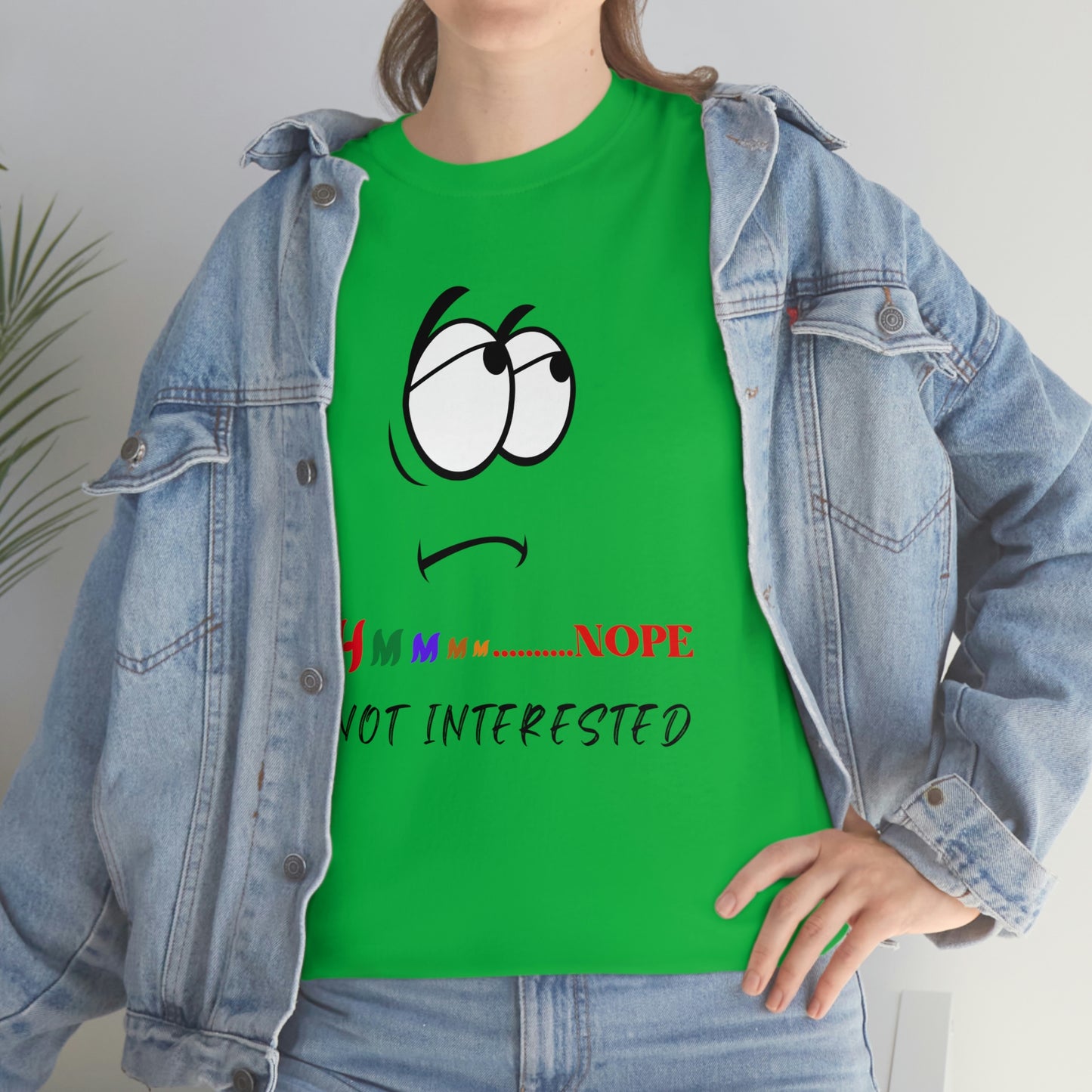 Hmmm... Nope, Not Interested, Unisex Heavy Cotton Tee