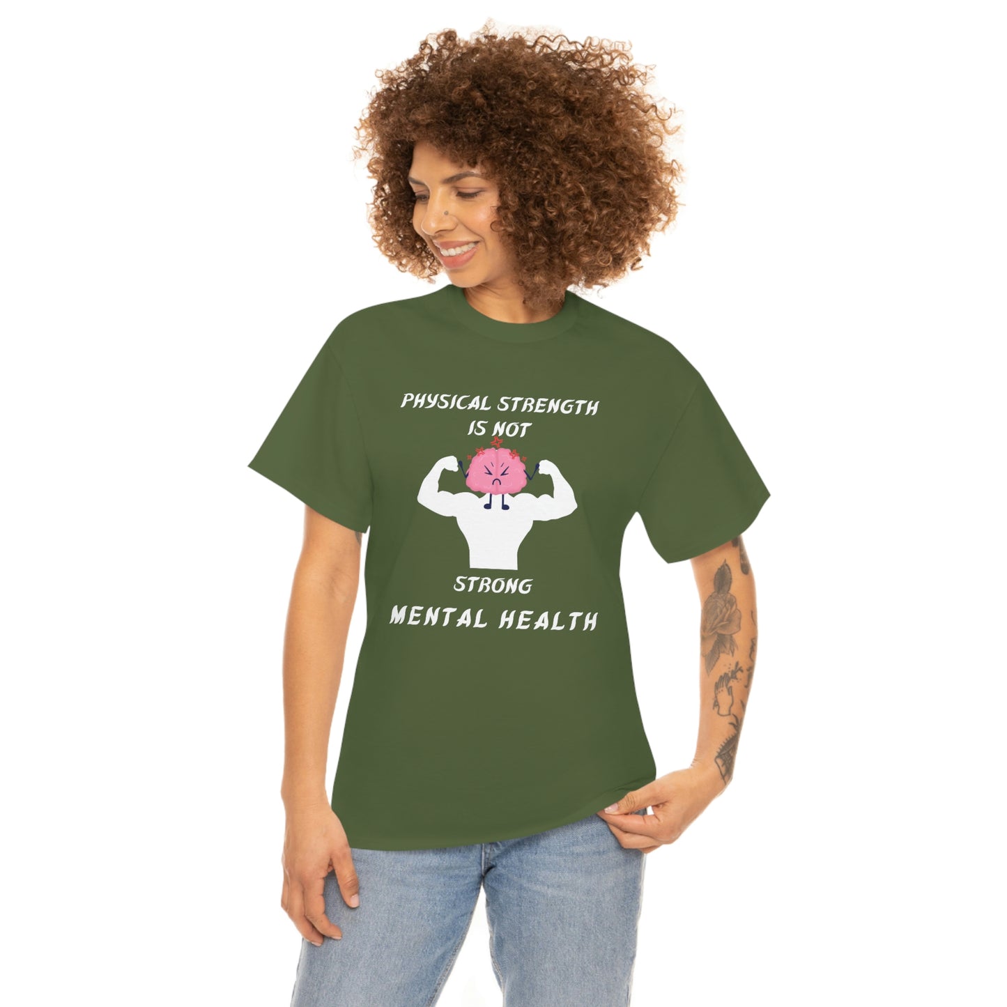 Physical Strength is Not Strong Mental Health Unisex Heavy Cotton Tee