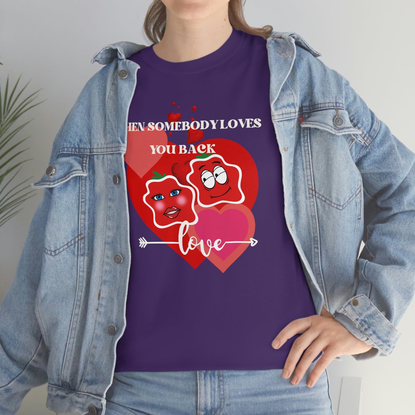 When Somebody Loves You Back Smile Unisex Heavy Cotton Tee