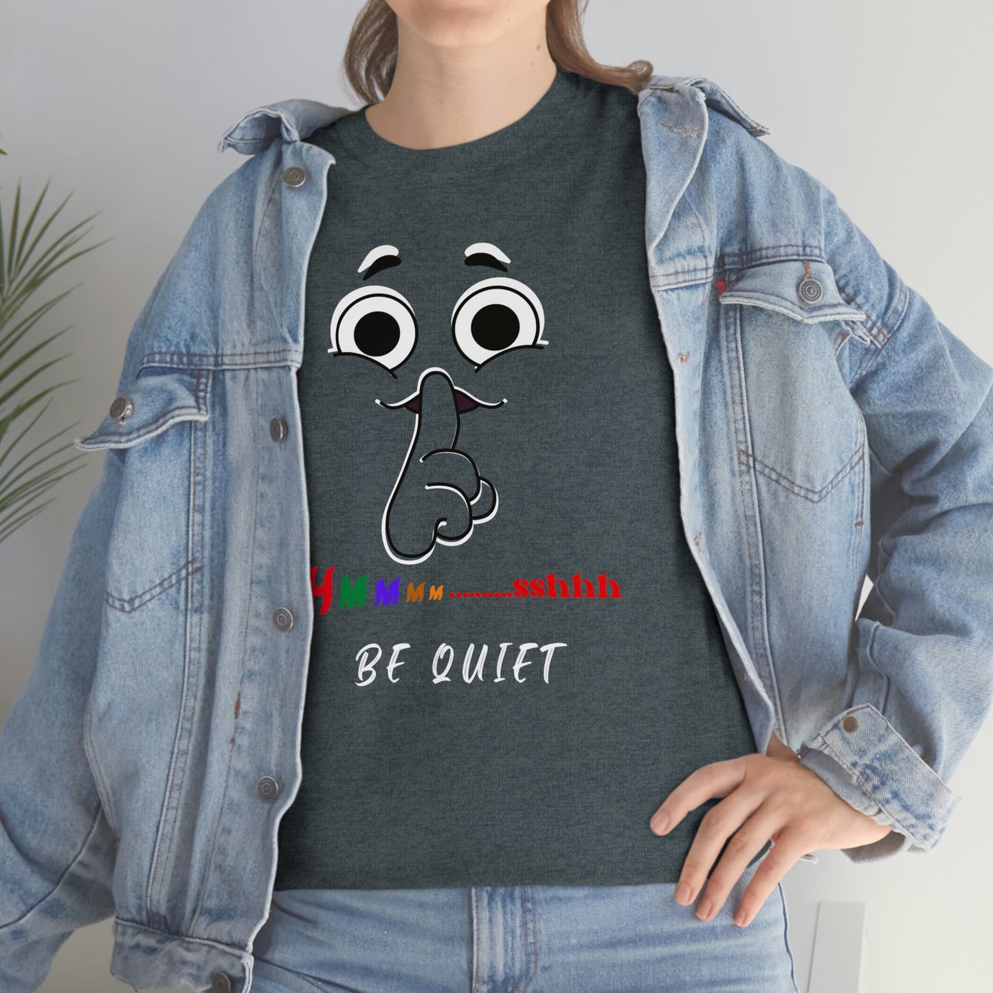 Hmmm... Sshh Be Quiet Unisex Heavy Cotton Tee