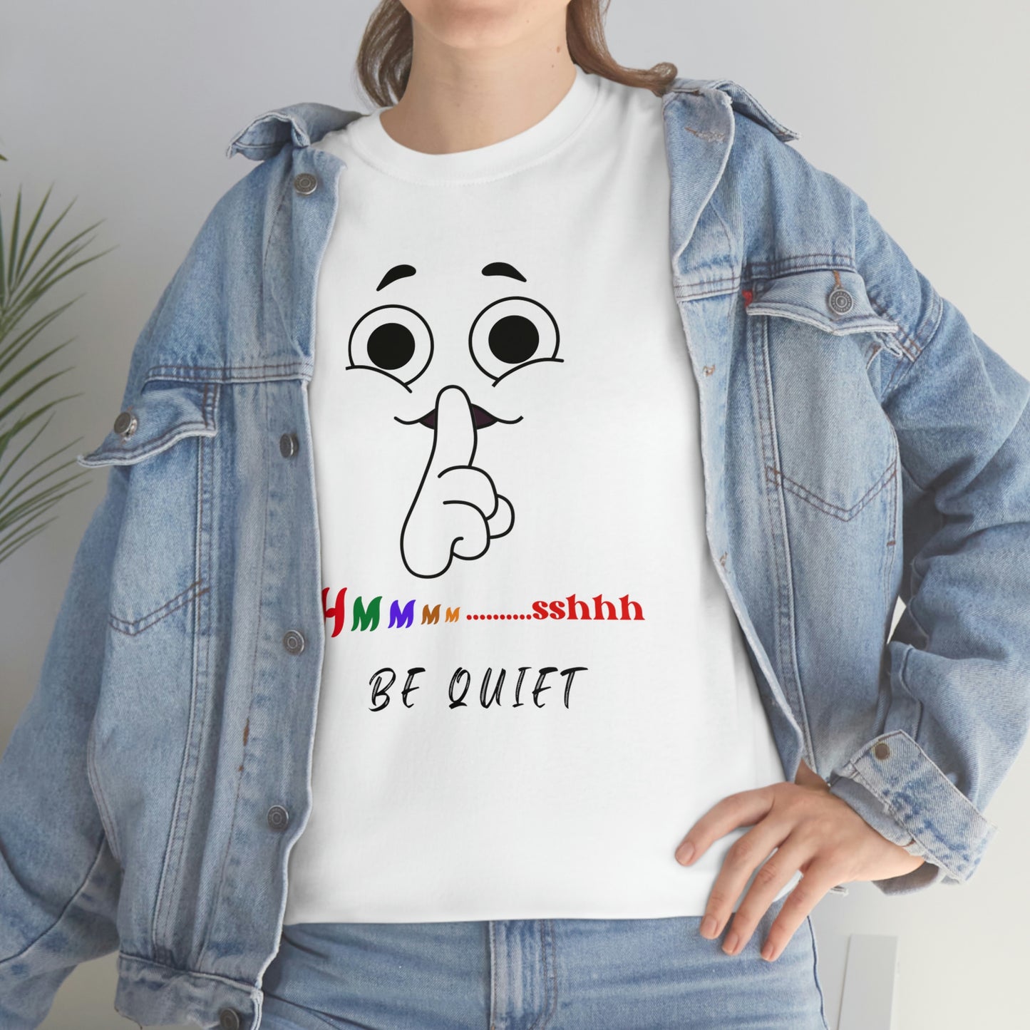 Hmmm... Sshhh Be Quiet Unisex Heavy Cotton Tee