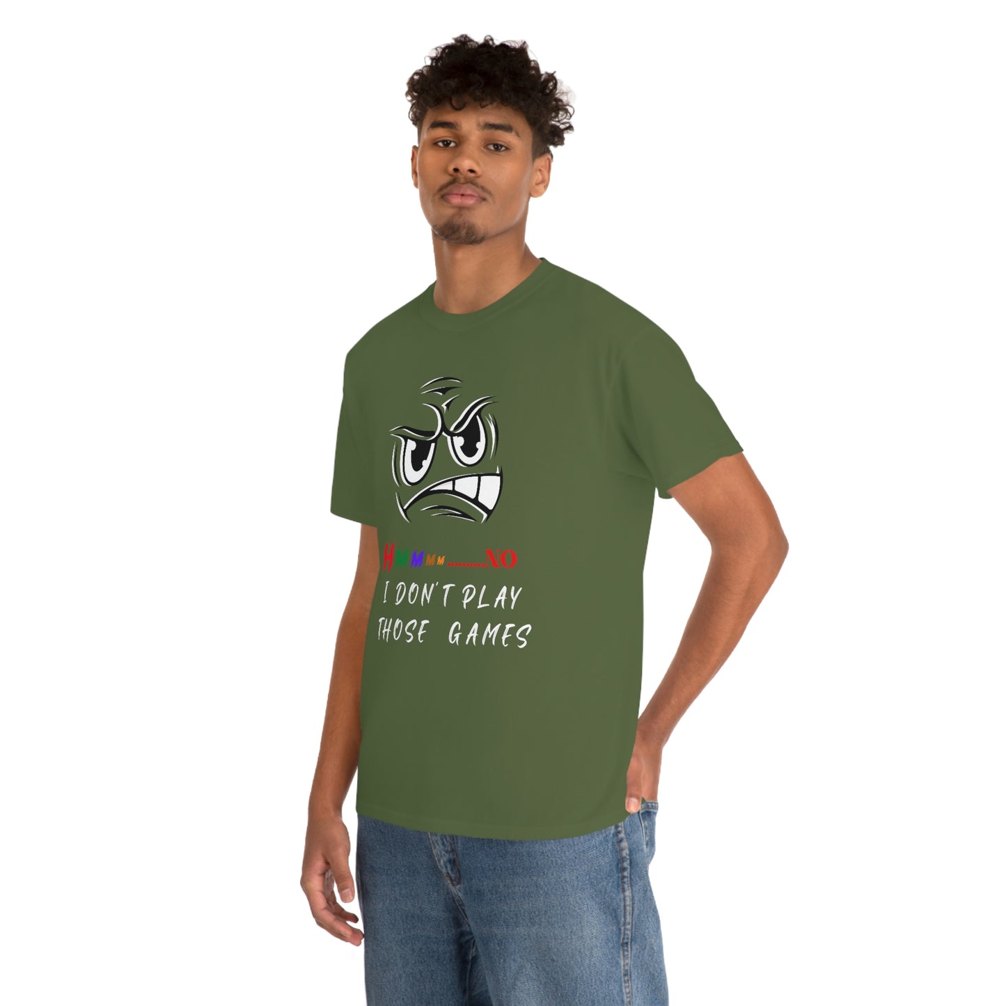 Hmmm, No I Don't Play Those Games Unisex Heavy Cotton Tee