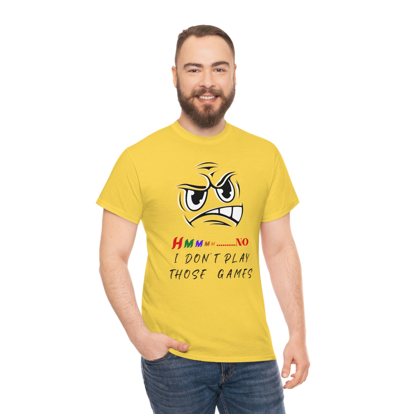 Hmmm No, I Don't Play Those Games Unisex Heavy Cotton Tee