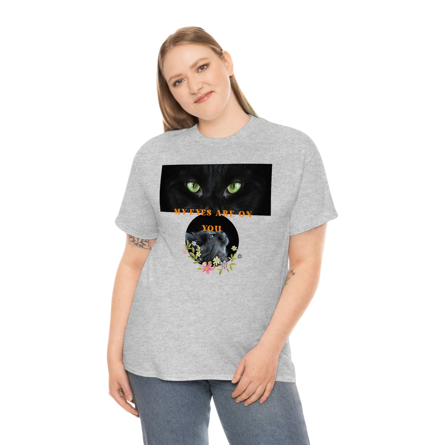 Cat My Eyes Are On You Unisex Heavy Cotton Tee