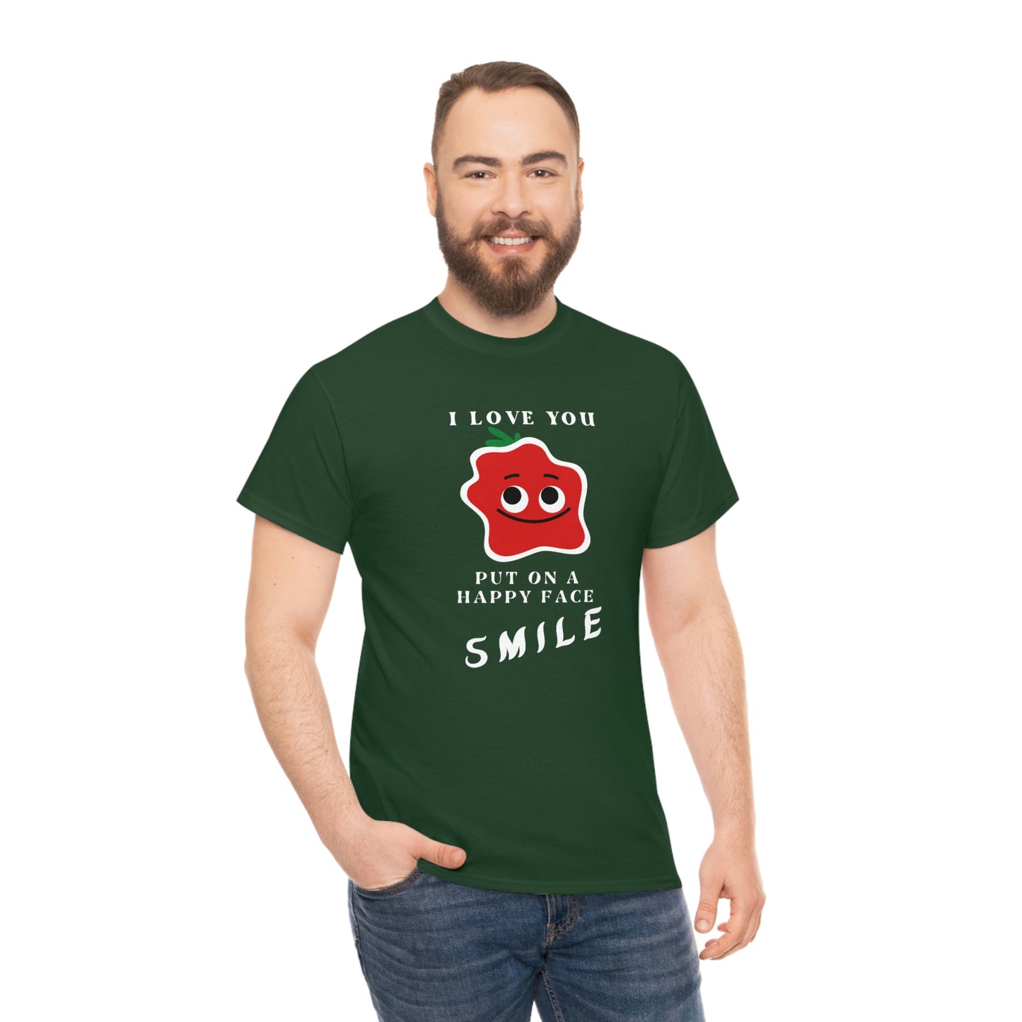 I Love You, Put On A Happy Face, Smile Unisex Heavy Cotton Tee