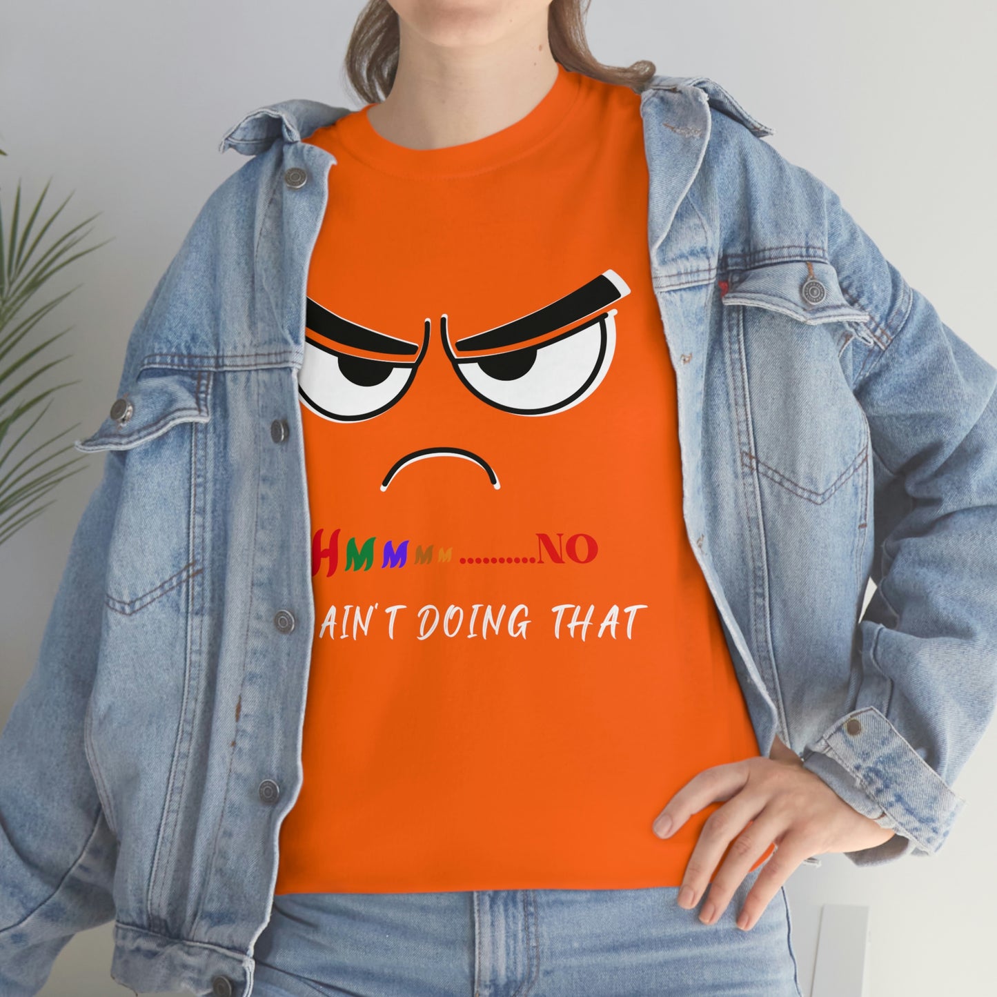 Hmmm... I Ain't Doing That, Unisex Heavy Cotton Tee