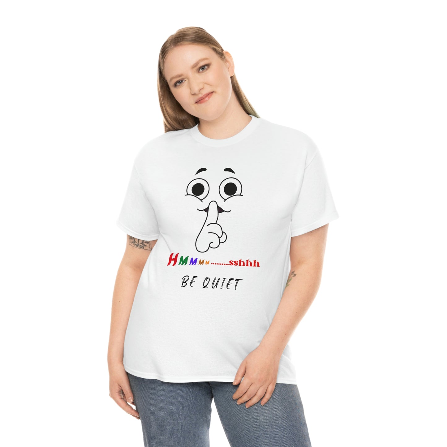 Hmmm... Sshhh Be Quiet Unisex Heavy Cotton Tee