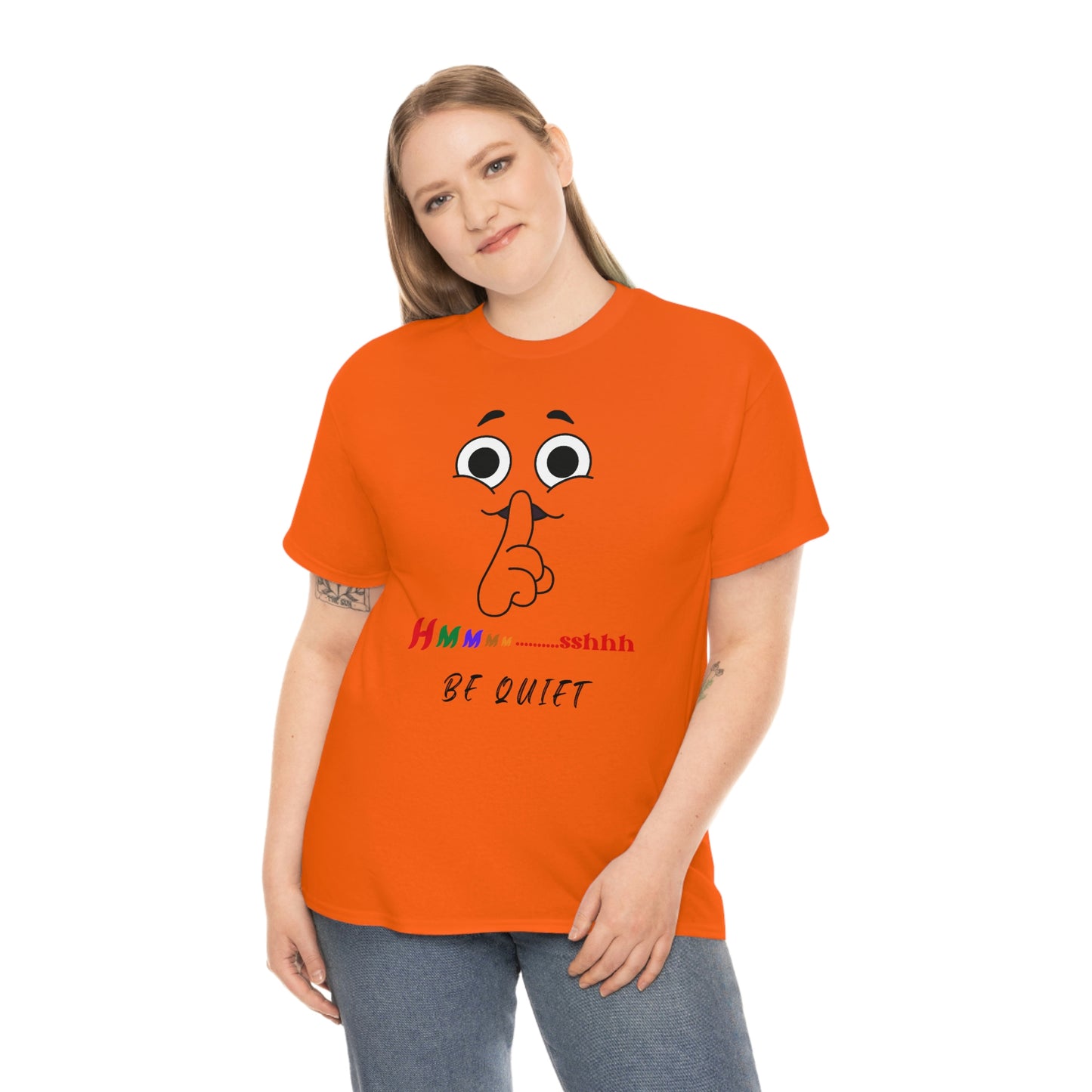 Hmmm... Sshhh Be Quiet Unisex Heavy Cotton Tee