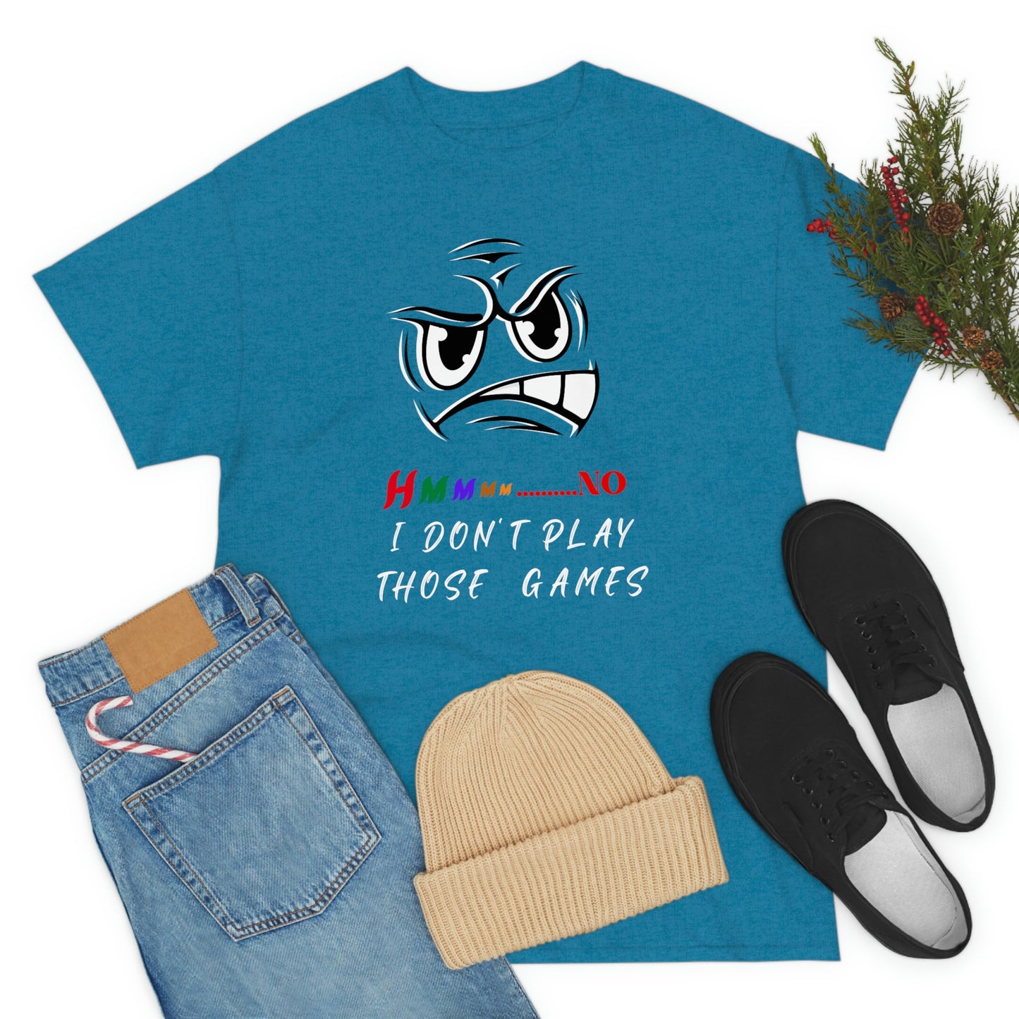 Hmmm, No I Don't Play Those Games Unisex Heavy Cotton Tee