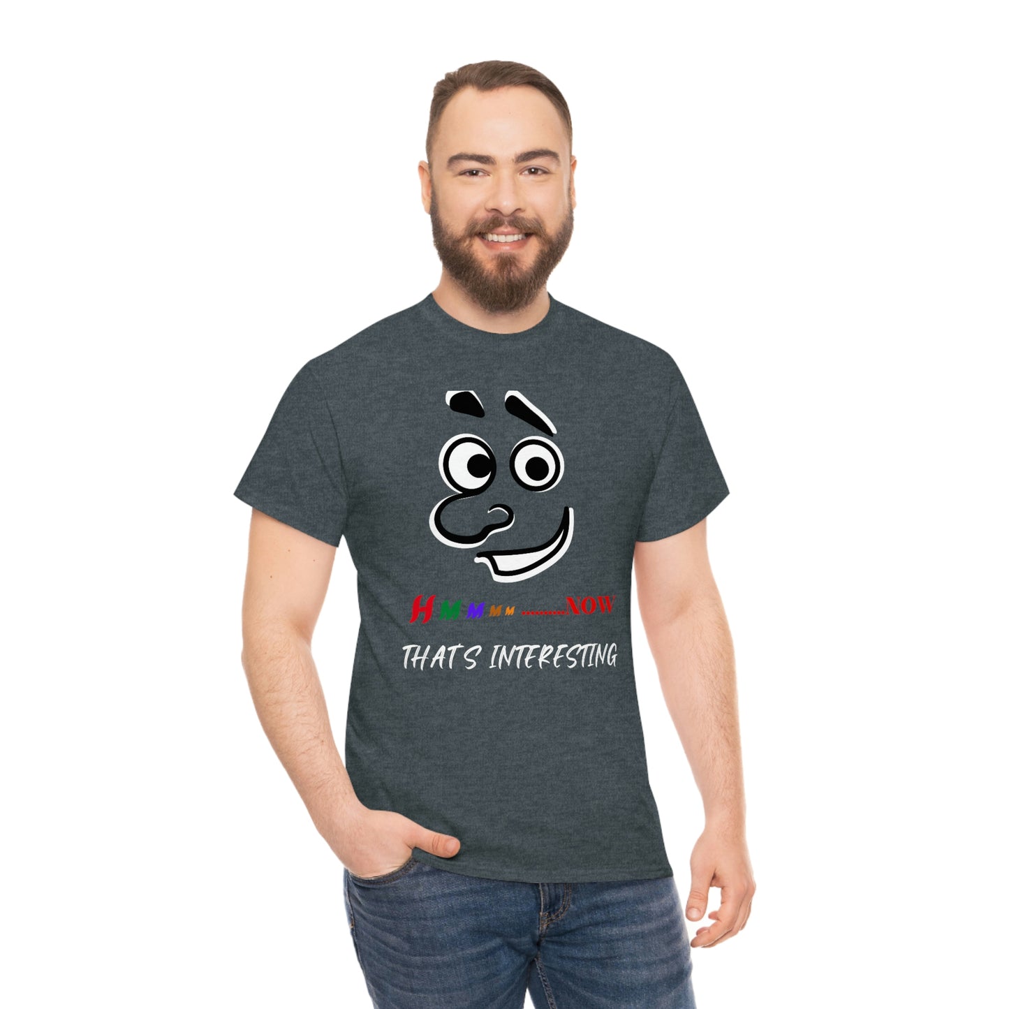 Hmmm... Now That's Interesting Unisex Heavy Cotton Tee