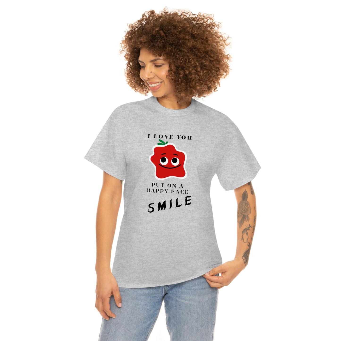 I Love You, Put On A Happy Face, Smile Unisex Heavy Cotton Tee