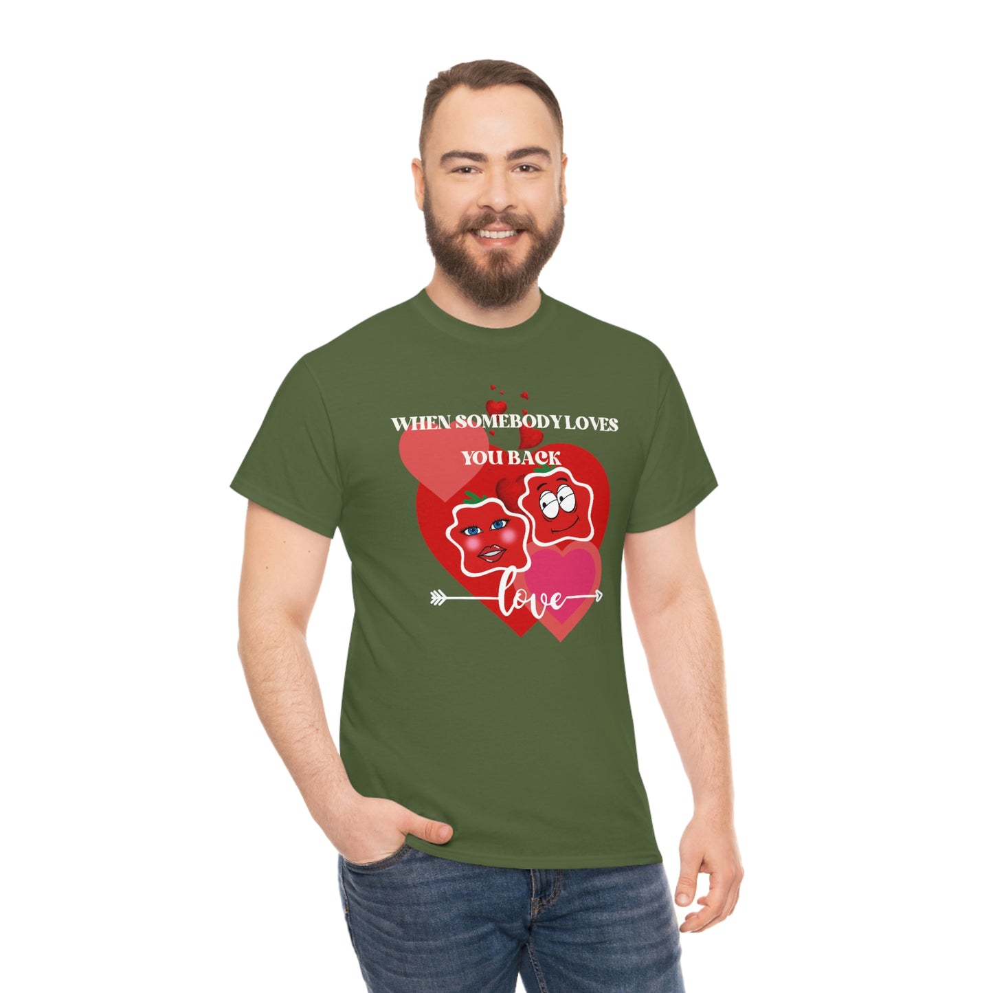 When Somebody Loves You Back Smile Unisex Heavy Cotton Tee