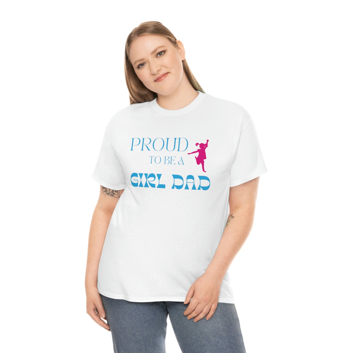 Proud To Be A Girl Dad Heavy Cotton Tee