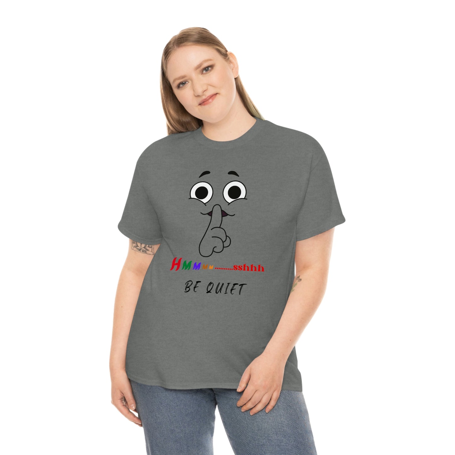 Hmmm... Sshhh Be Quiet Unisex Heavy Cotton Tee