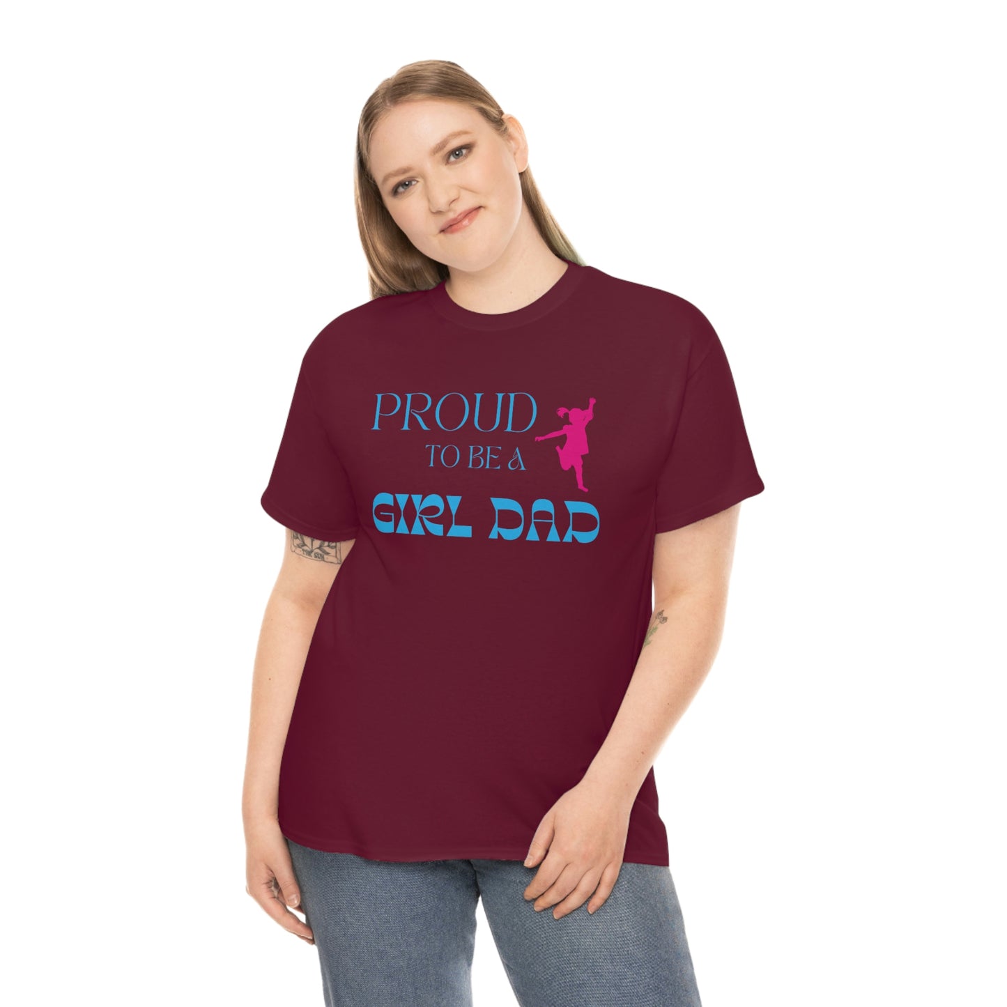 Proud To Be A Girl Dad Heavy Cotton Tee