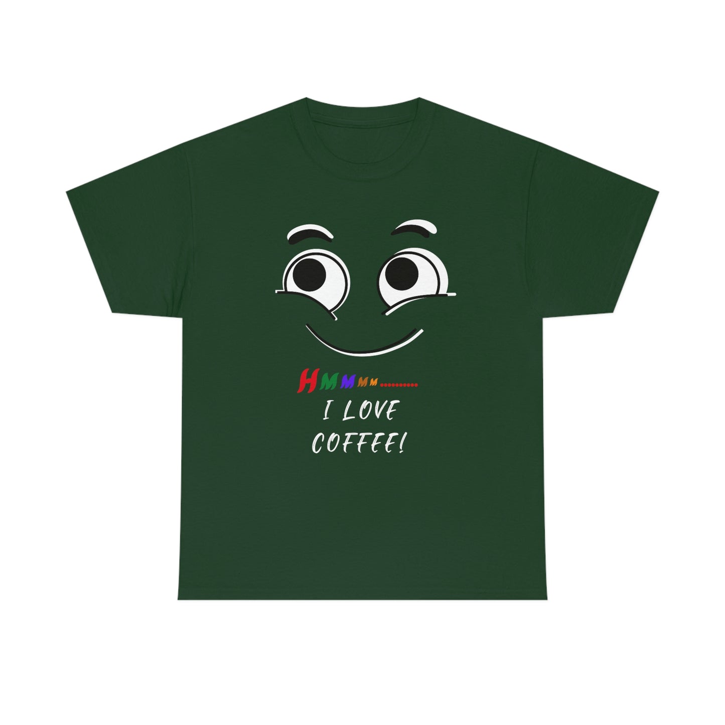 Hmmm... I Love Coffee! Unisex Heavy Cotton Tee