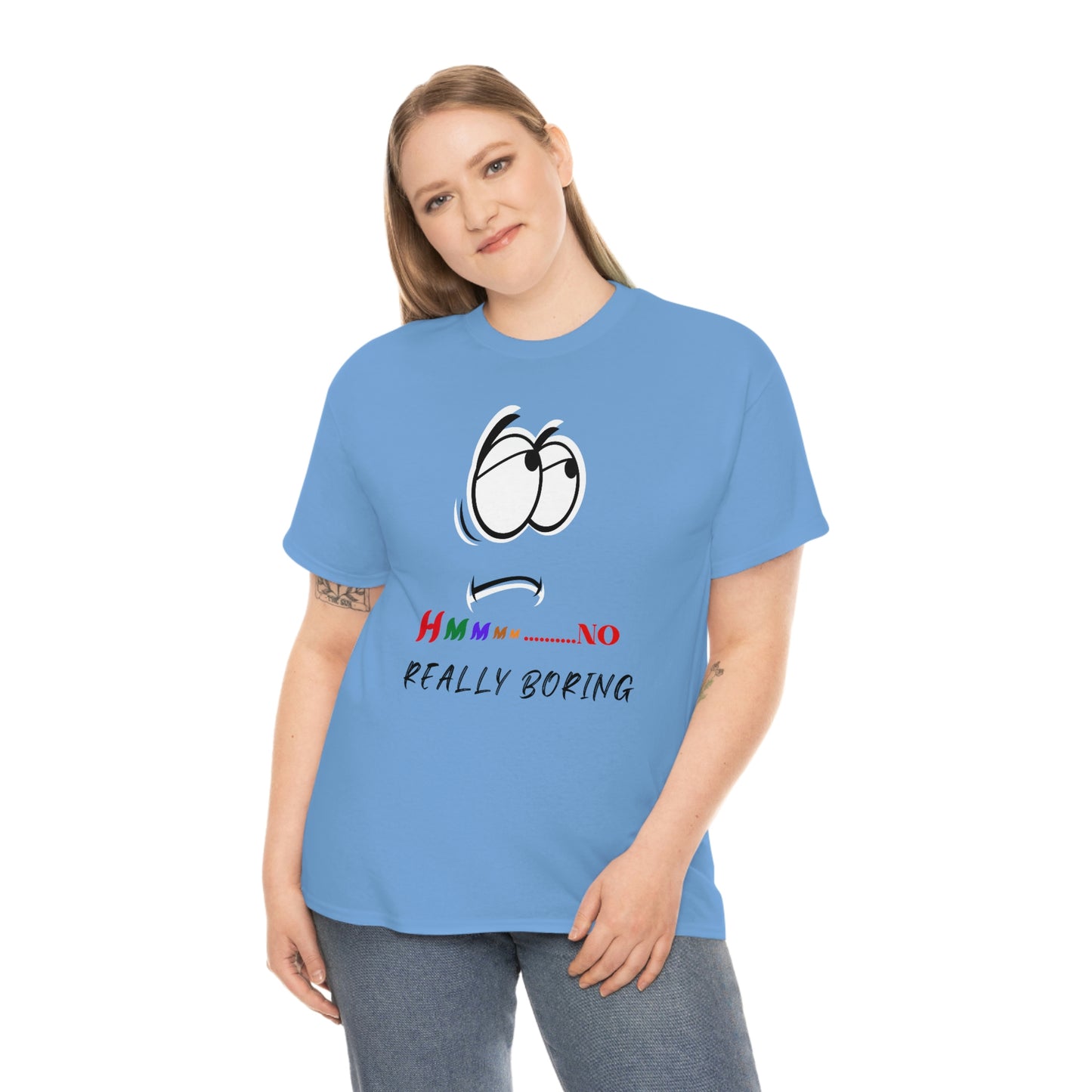 Hmmm... No, Really Boring Unisex Heavy Cotton Tee