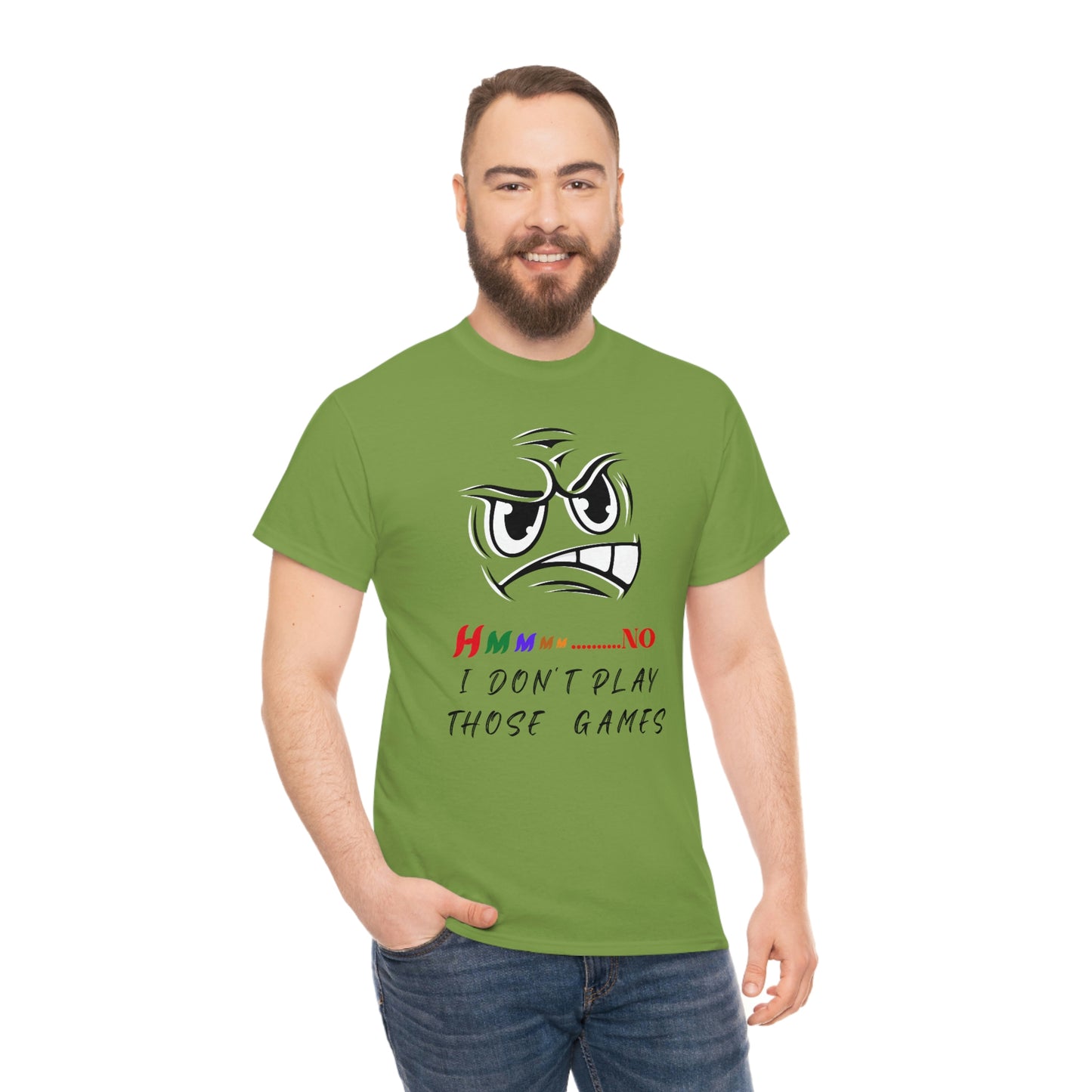 Hmmm No, I Don't Play Those Games Unisex Heavy Cotton Tee