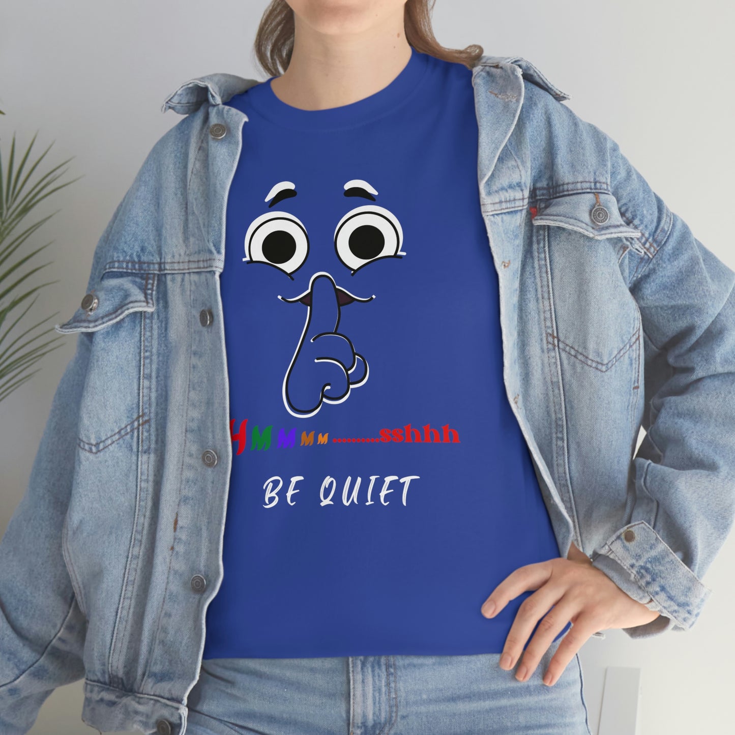 Hmmm... Sshh Be Quiet Unisex Heavy Cotton Tee