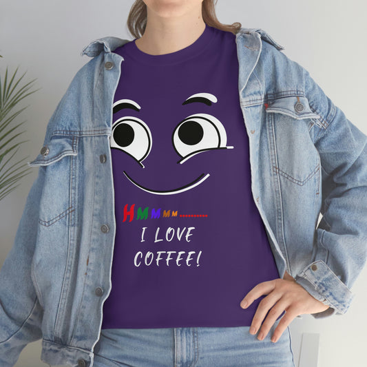 Hmmm... I Love Coffee! Unisex Heavy Cotton Tee