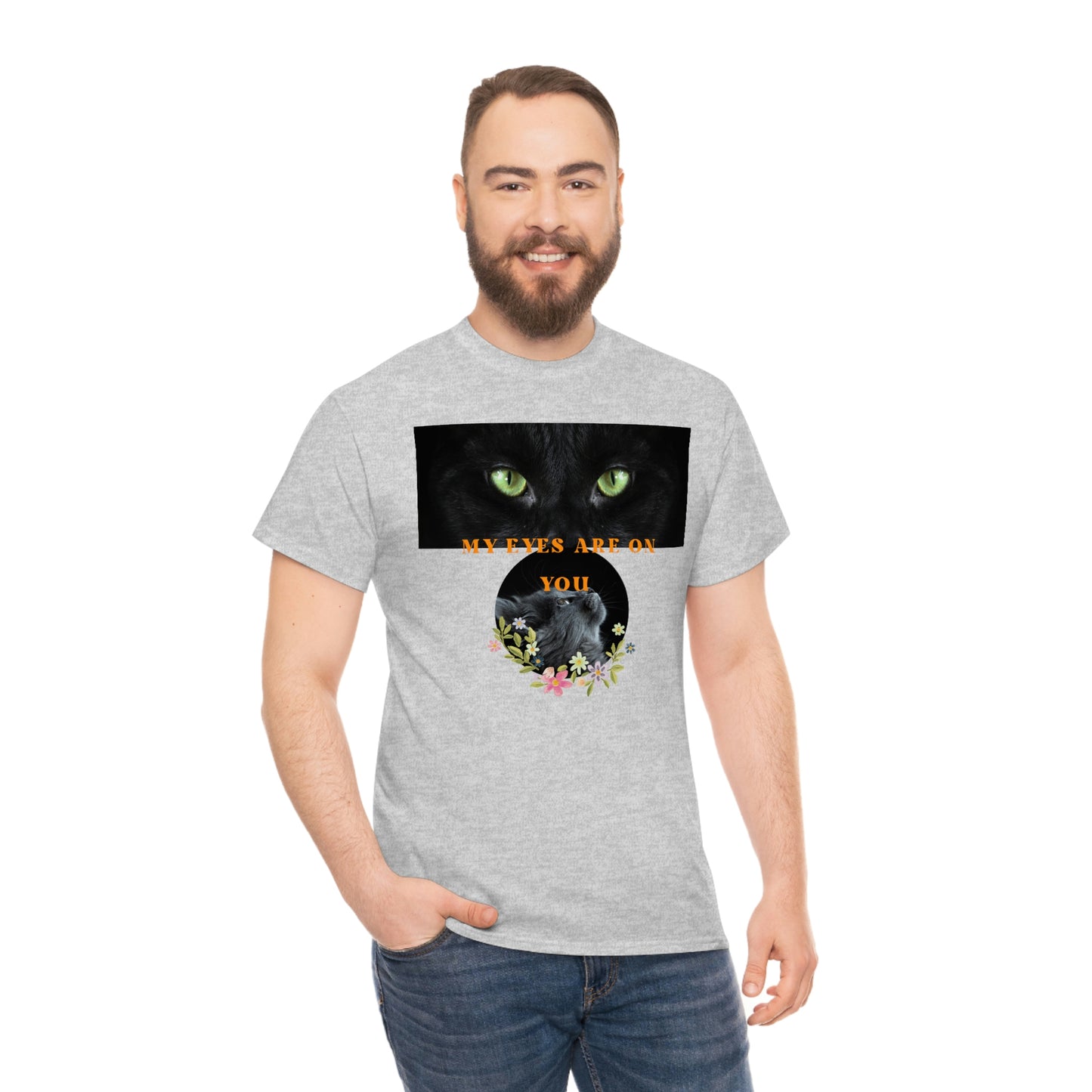 Cat My Eyes Are On You Unisex Heavy Cotton Tee