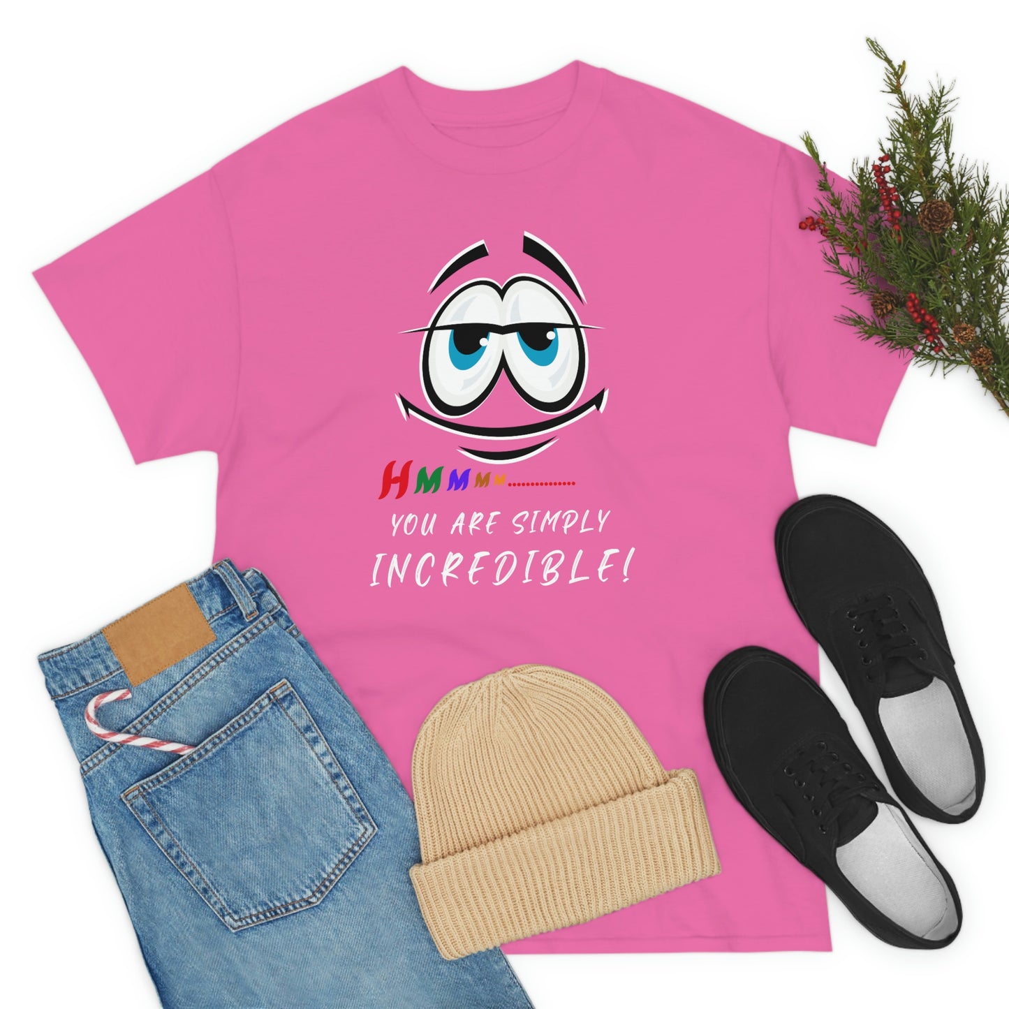 Hmmm, You Are Simply Incredible Unisex Heavy Cotton Tee