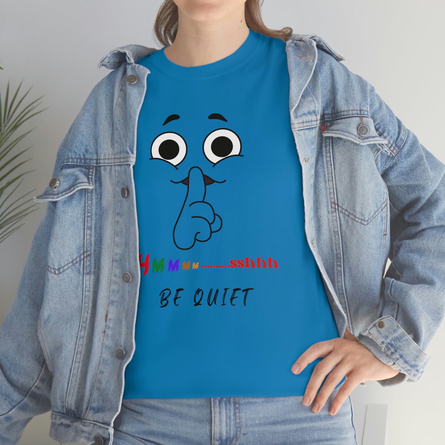 Hmmm... Sshhh Be Quiet Unisex Heavy Cotton Tee