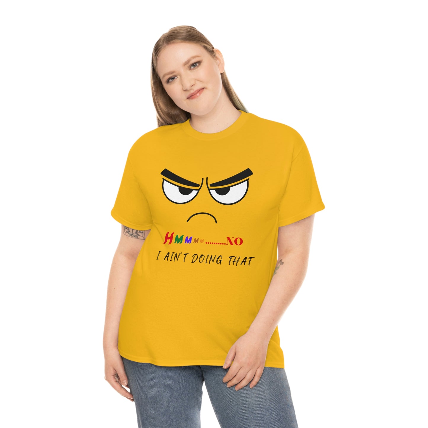 Hmmm... No, I Ain't Doing That, Unisex Heavy Cotton Tee