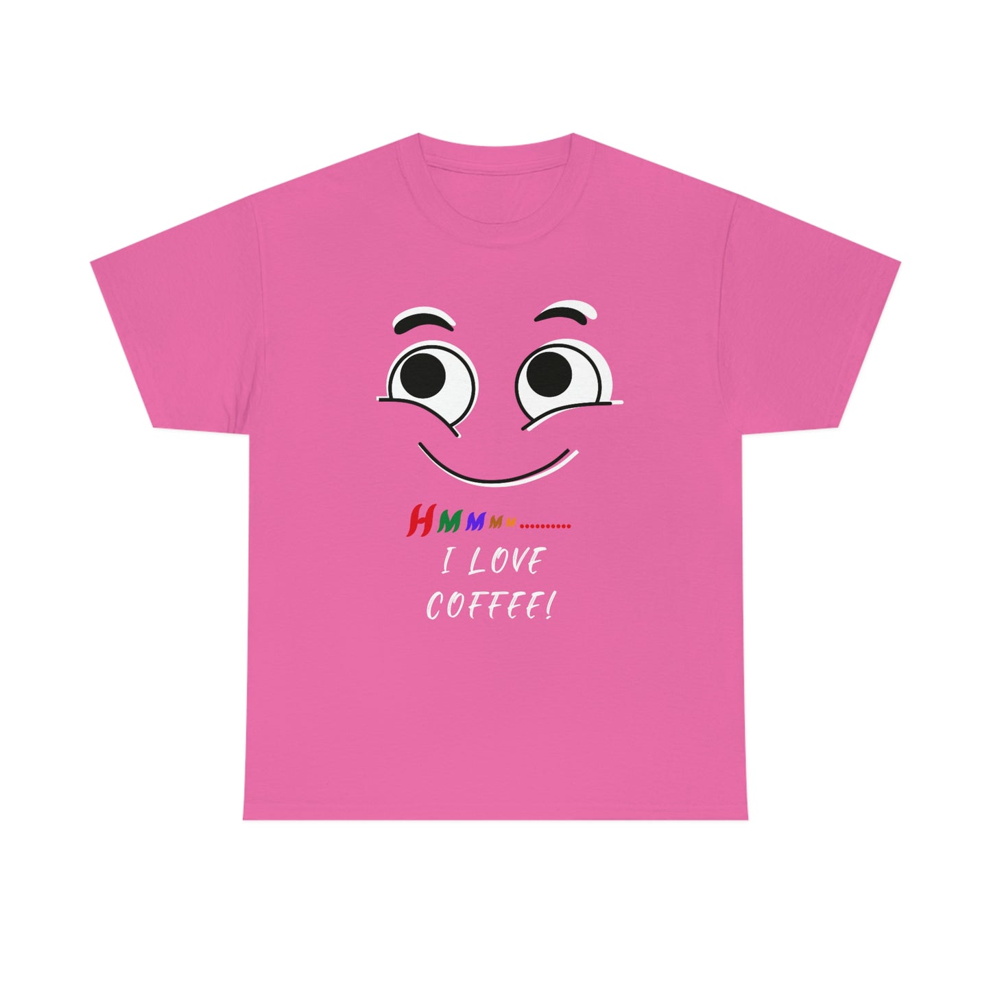 Hmmm... I Love Coffee! Unisex Heavy Cotton Tee