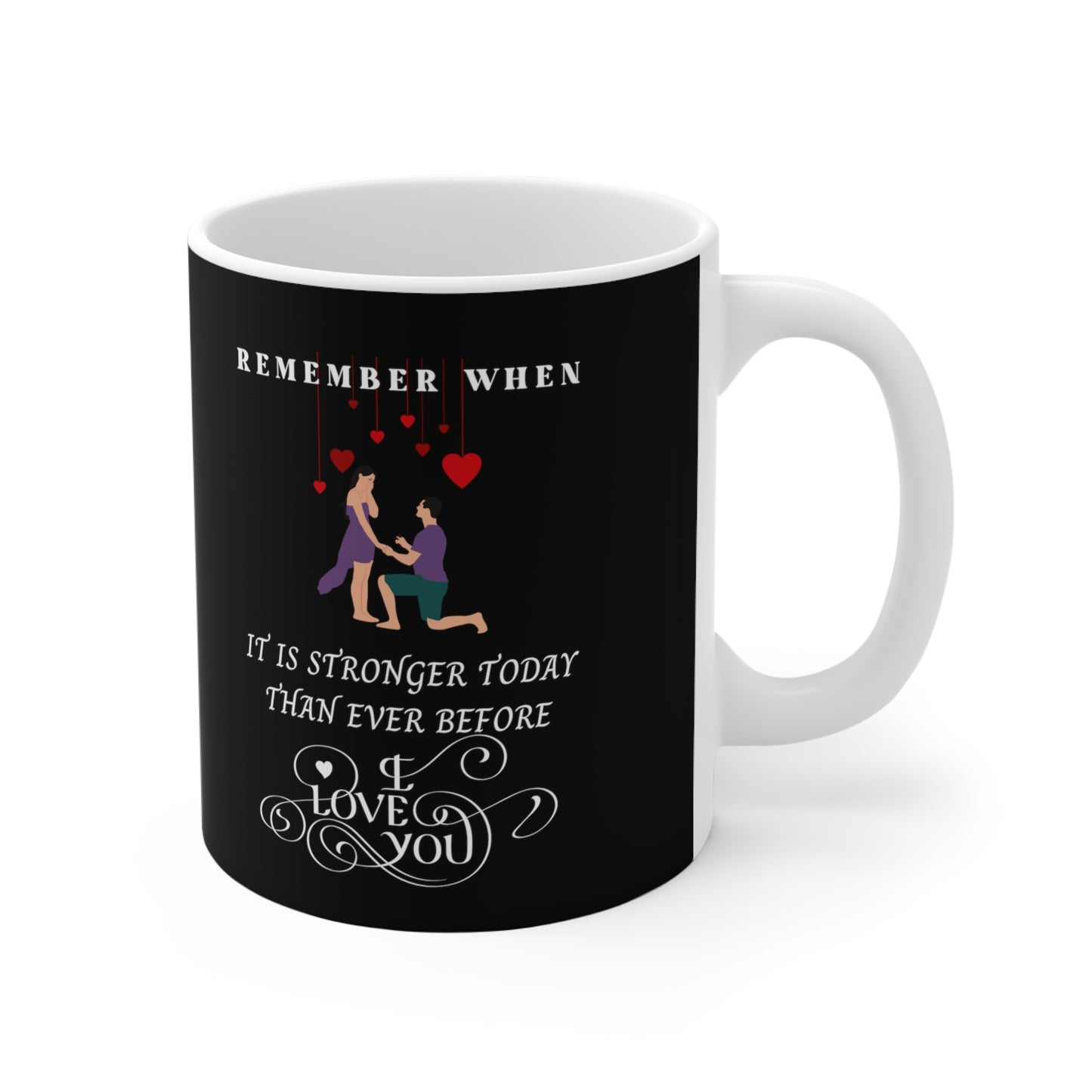 Stronger Today Than Ever Before Ceramic Mugs (11oz\15oz\20oz)