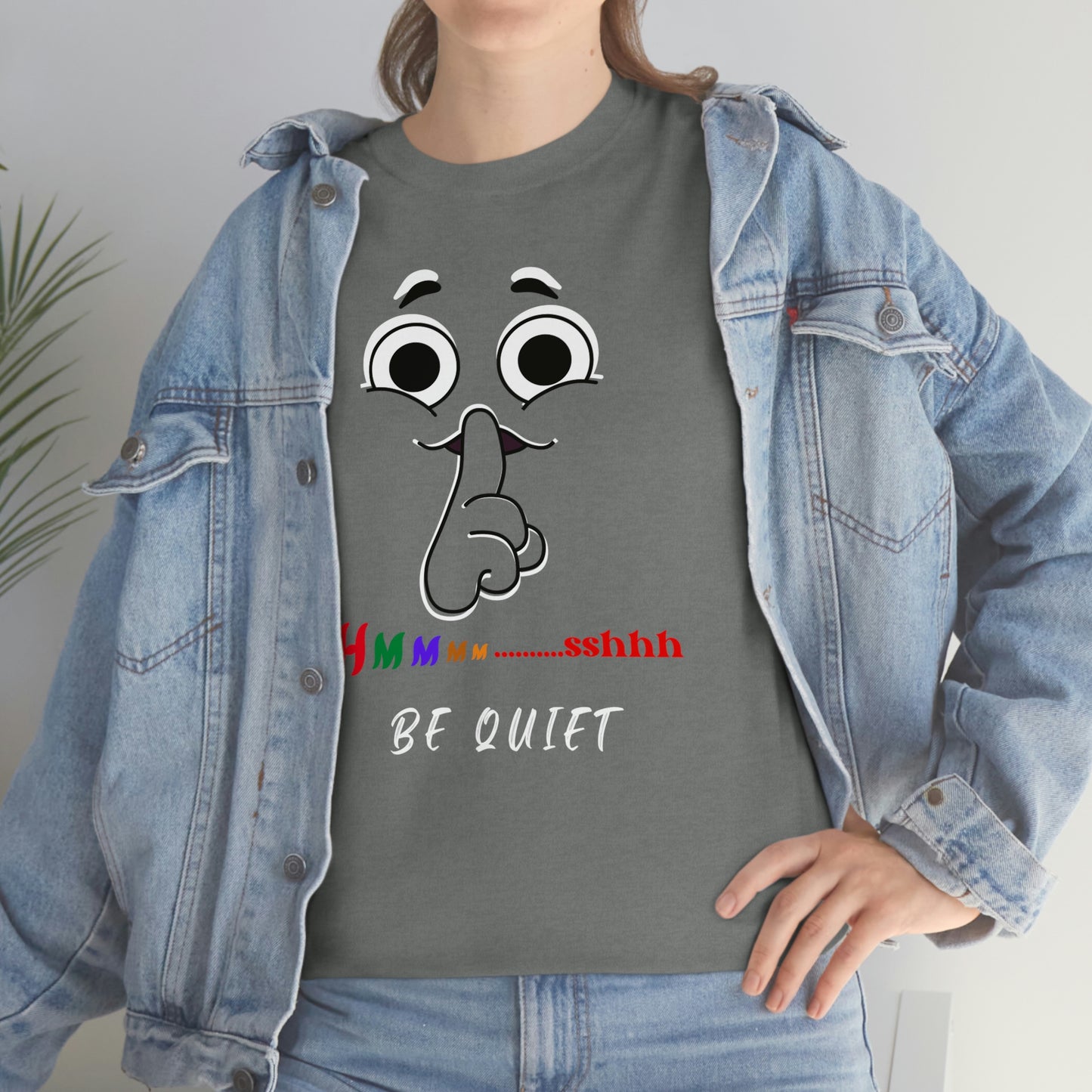 Hmmm... Sshh Be Quiet Unisex Heavy Cotton Tee