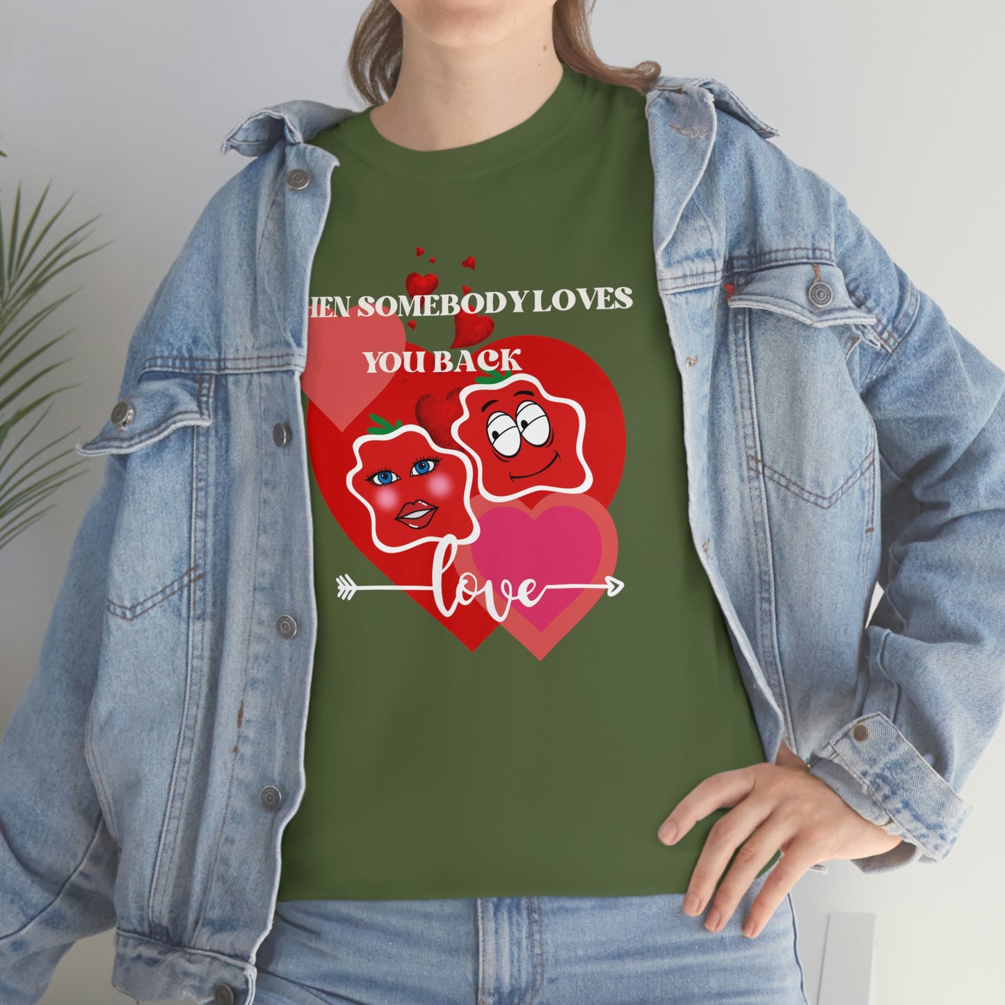 When Somebody Loves You Back Smile Unisex Heavy Cotton Tee